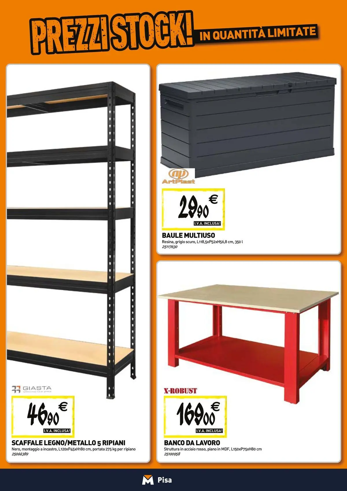 Nuovo TECNOMAT - Straordinari prezzi stock! dal 23/04/2026 > offerte anteprima 🛍️ | Pagina: 15 | Prodotti: Ripiano, Scaffale, Baule