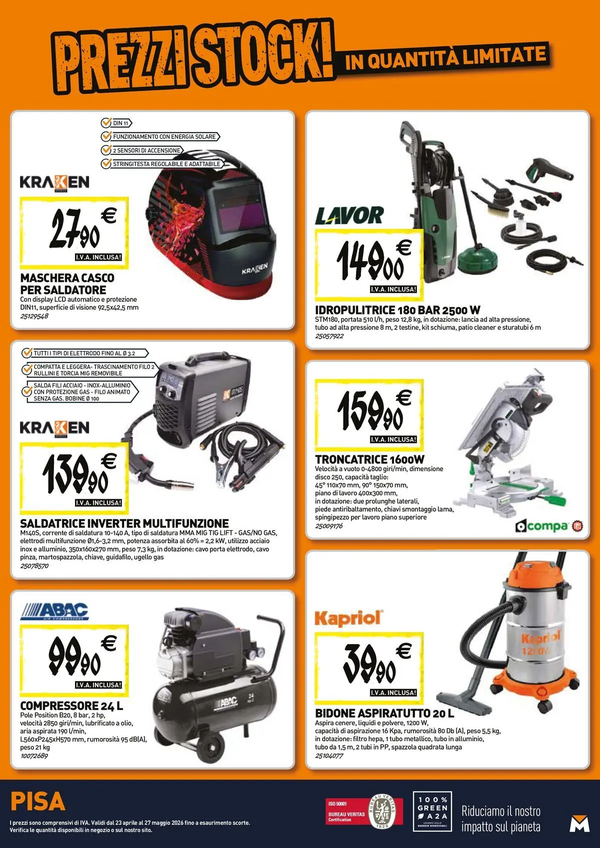 Nuovo TECNOMAT - Straordinari prezzi stock! dal 23/04/2026 > offerte anteprima 🛍️ | Pagina: 19 | Prodotti: Maschera, Torcia, Tubo, Cavo