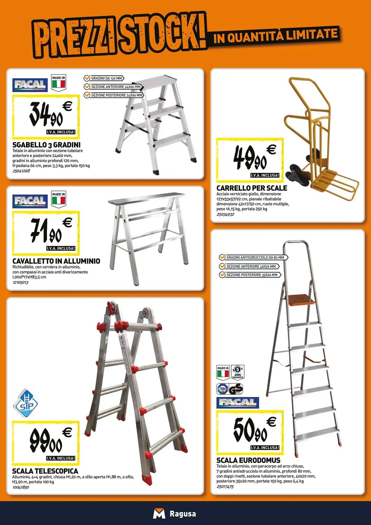 Nuovo TECNOMAT - Straordinari prezzi stock! dal 23/04/2026 > offerte anteprima 🛍️ | Pagina: 14 | Prodotti: Carrello, Sgabello, Scala, Alluminio