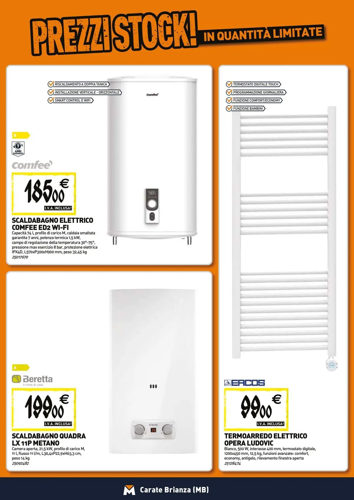 Nuovo TECNOMAT - Straordinari prezzi stock! dal 23/04/2026 > offerte anteprima 🛍️ | Pagina: 8 | Prodotti: Scaldabagno, Caldaia, Tanica