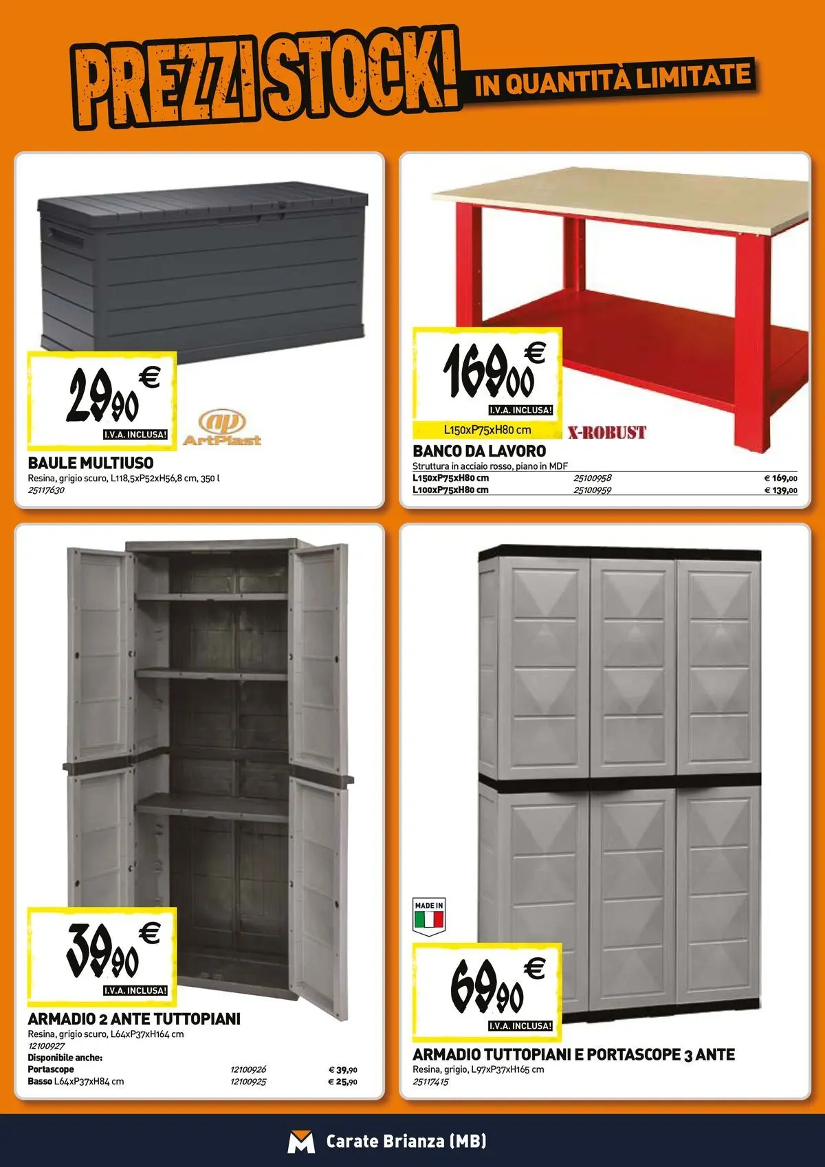 Nuovo TECNOMAT - Straordinari prezzi stock! dal 23/04/2026 > offerte anteprima 🛍️ | Pagina: 16 | Prodotti: Baule, Armadio