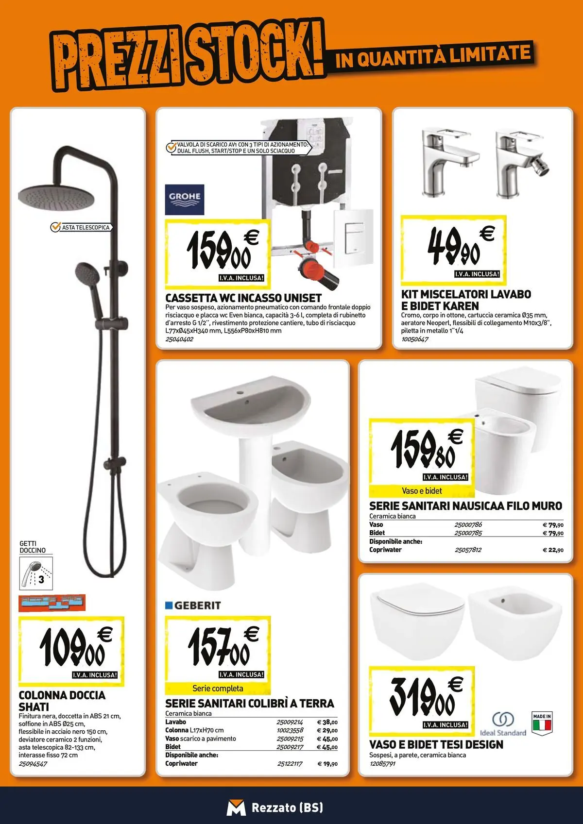 Nuovo TECNOMAT - Straordinari prezzi stock! dal 23/04/2026 > offerte anteprima 🛍️ | Pagina: 5 | Prodotti: Pavimento, Doccia, Vaso, Terra
