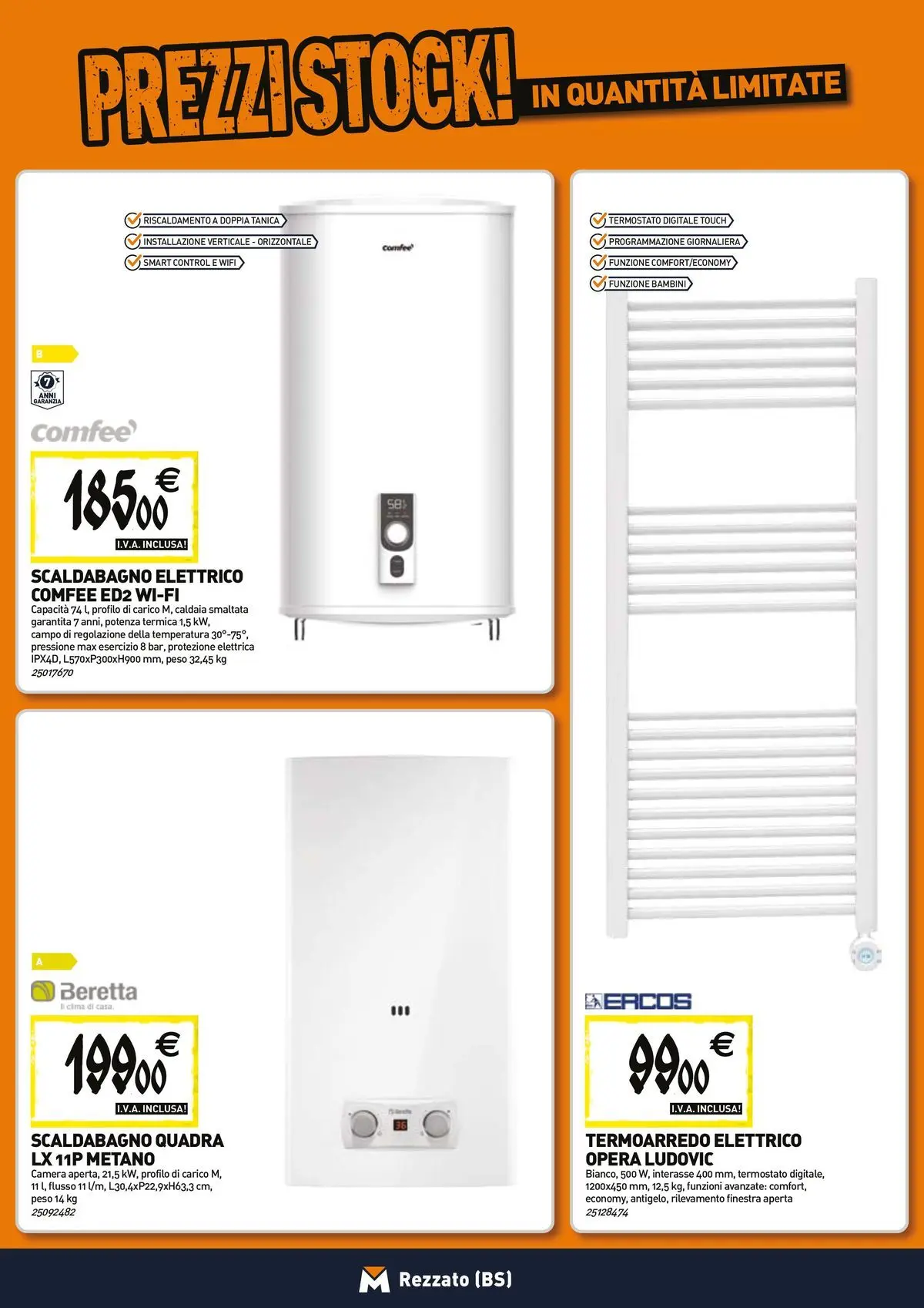 Nuovo TECNOMAT - Straordinari prezzi stock! dal 23/04/2026 > offerte anteprima 🛍️ | Pagina: 8 | Prodotti: Scaldabagno, Caldaia, Tanica