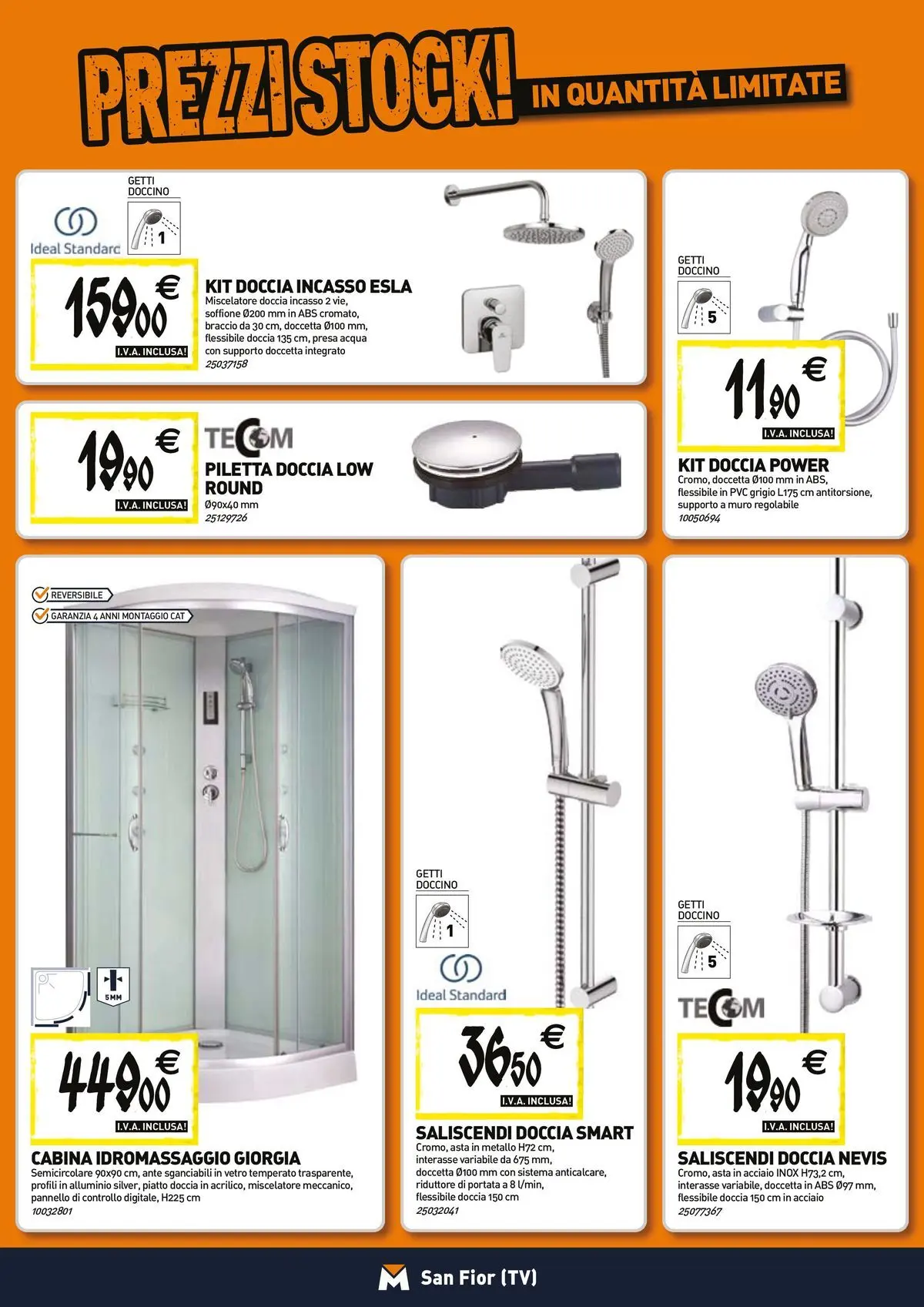 Nuovo TECNOMAT - Straordinari prezzi stock! dal 23/04/2026 > offerte anteprima 🛍️ | Pagina: 3 | Prodotti: Miscelatore, Alluminio, Presa, Doccia