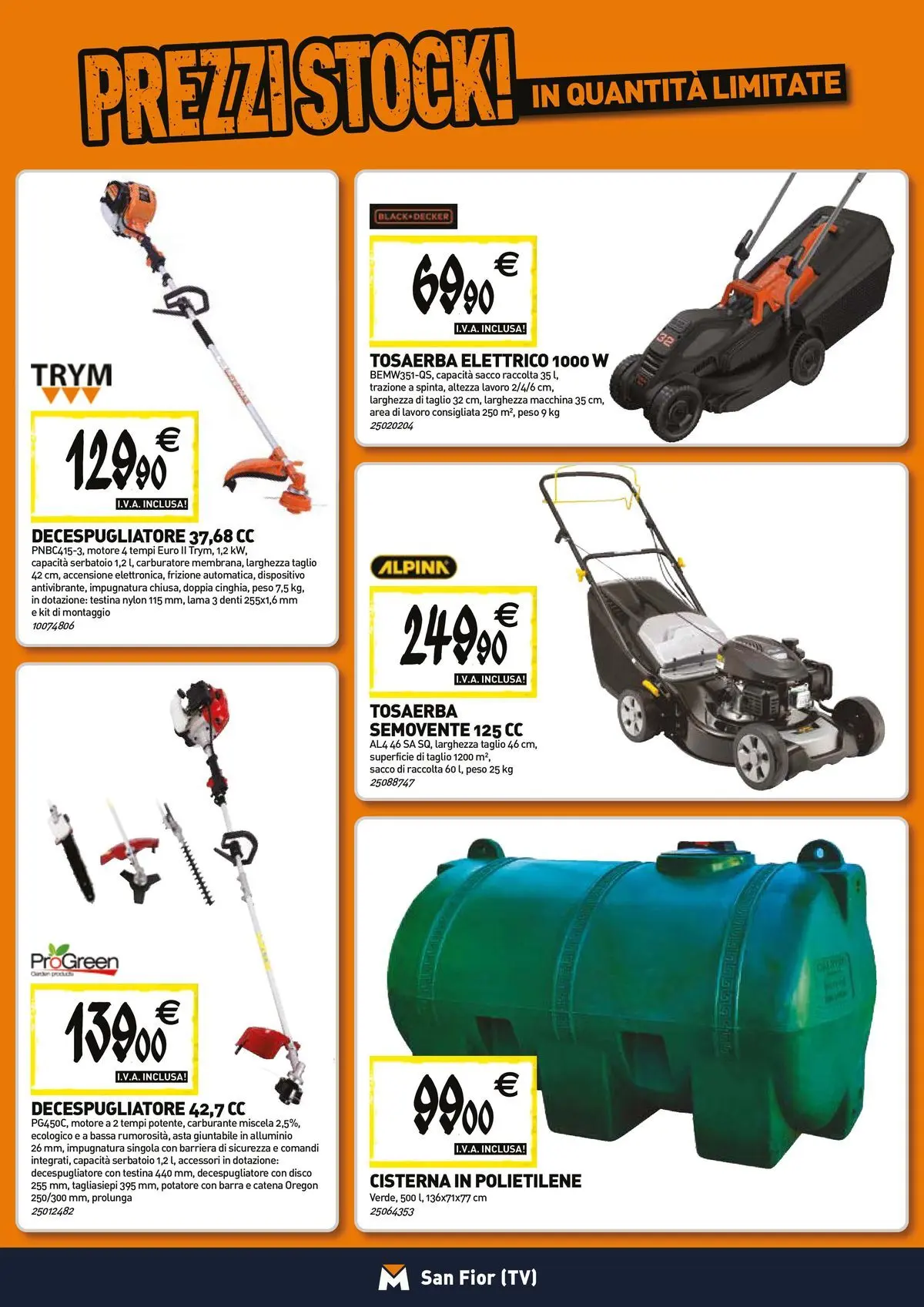 Nuovo TECNOMAT - Straordinari prezzi stock! dal 23/04/2026 > offerte anteprima 🛍️ | Pagina: 17 | Prodotti: Tagliasiepi, Decespugliatore, TV, Disco