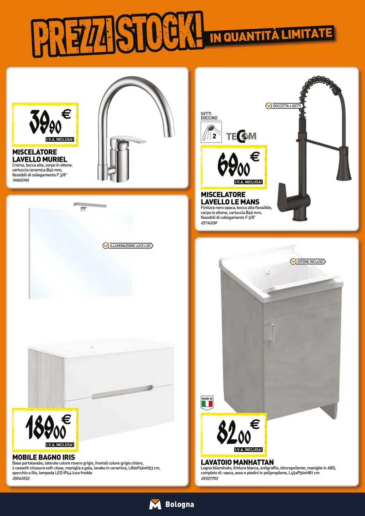 Nuovo TECNOMAT - Straordinari prezzi stock! dal 23/04/2026 > offerte anteprima 🛍️ | Pagina: 6 | Prodotti: Mobile, Lavello, Miscelatore, Bagno