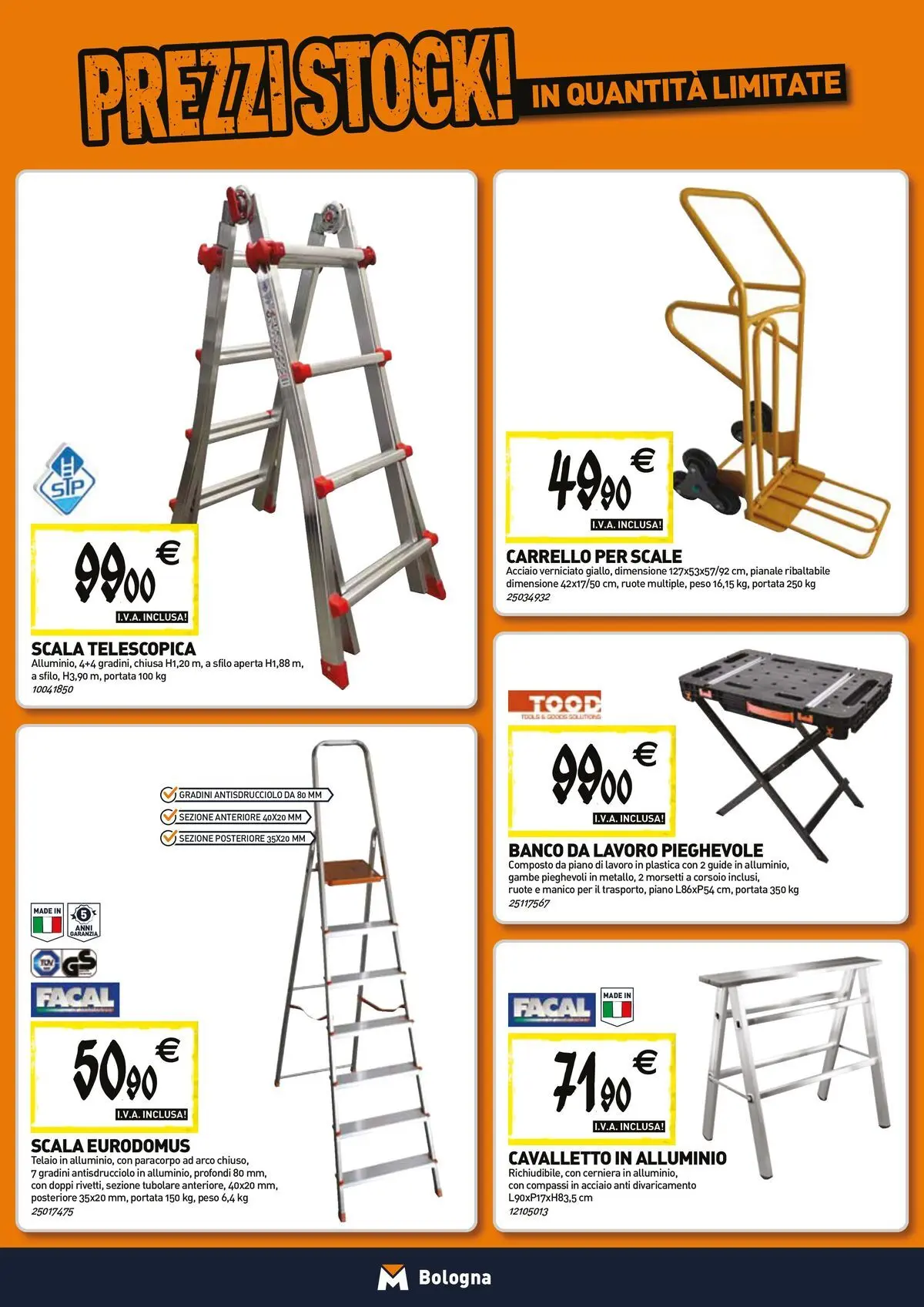 Nuovo TECNOMAT - Straordinari prezzi stock! dal 23/04/2026 > offerte anteprima 🛍️ | Pagina: 14 | Prodotti: Carrello, Scala, Alluminio