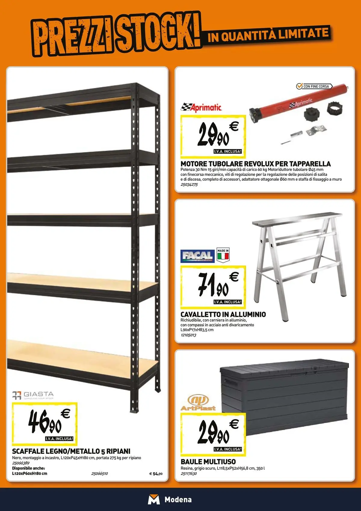 Nuovo TECNOMAT - Straordinari prezzi stock! dal 23/04/2026 > offerte anteprima 🛍️ | Pagina: 15 | Prodotti: Ripiano, Scaffale, Baule, Alluminio