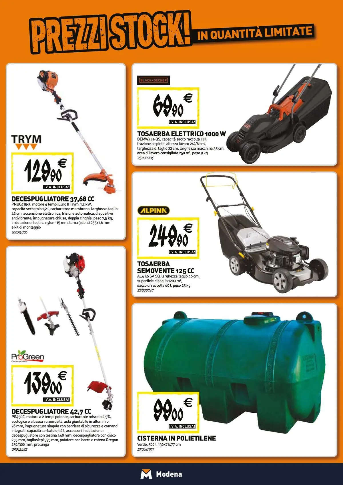 Nuovo TECNOMAT - Straordinari prezzi stock! dal 23/04/2026 > offerte anteprima 🛍️ | Pagina: 17 | Prodotti: Tagliasiepi, Decespugliatore, Disco, Alluminio