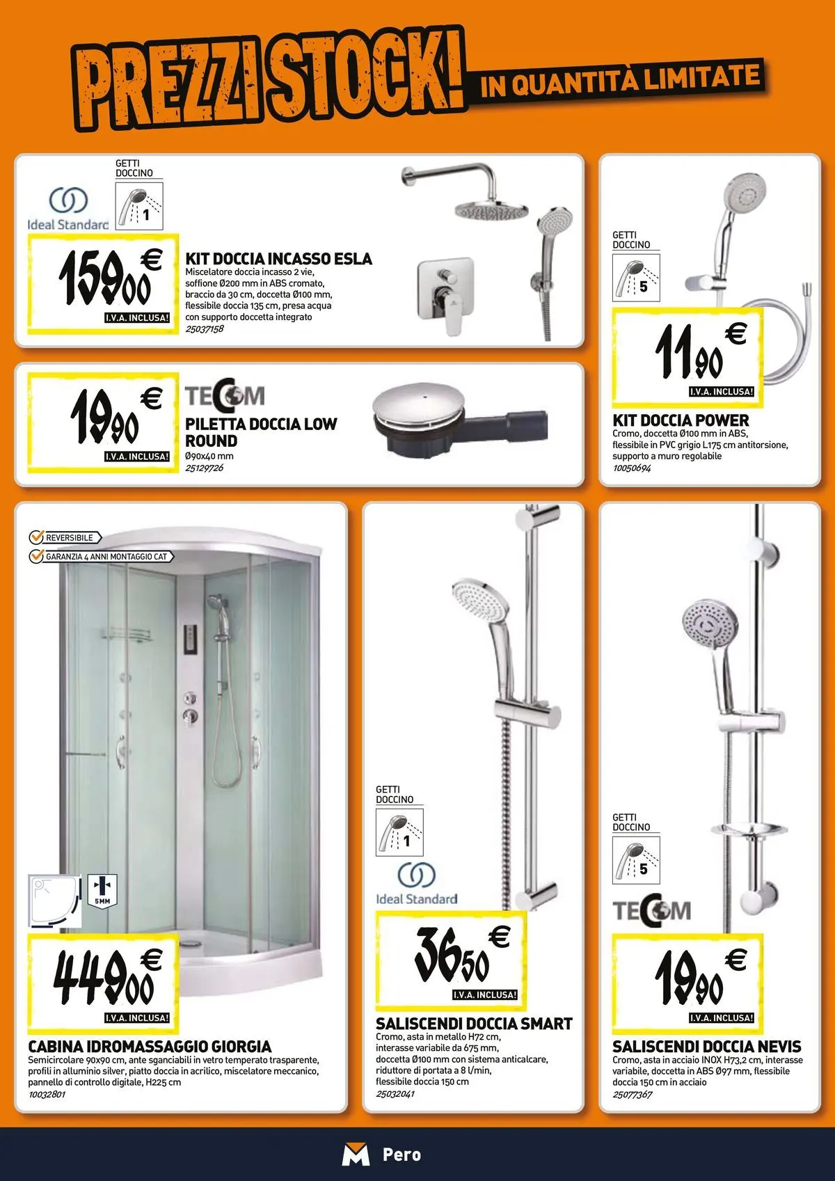 Nuovo TECNOMAT - Straordinari prezzi stock! dal 23/04/2026 > offerte anteprima 🛍️ | Pagina: 3 | Prodotti: Acqua, Miscelatore, Piatto, Doccia