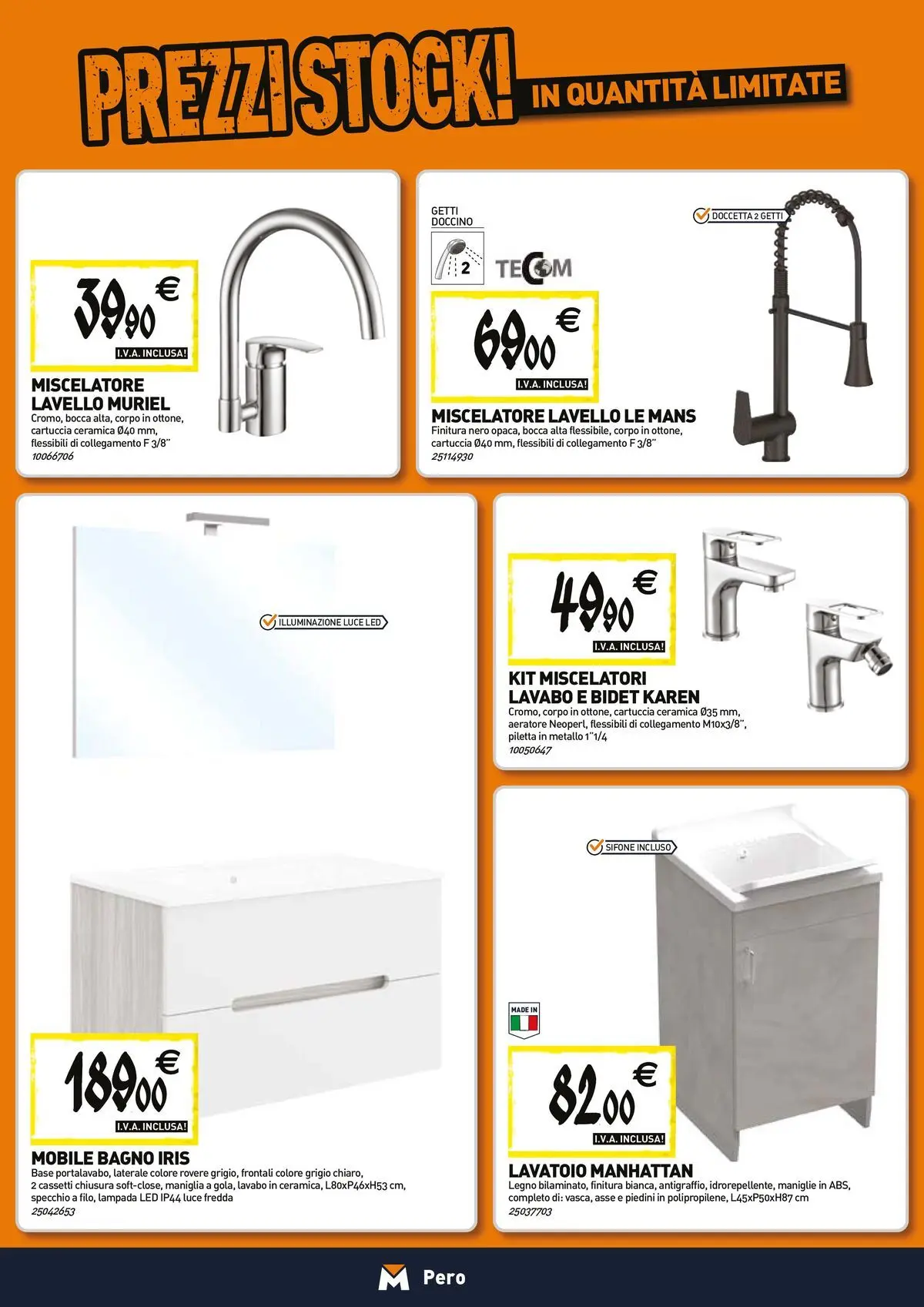 Nuovo TECNOMAT - Straordinari prezzi stock! dal 23/04/2026 > offerte anteprima 🛍️ | Pagina: 6 | Prodotti: Mobile, Lavello, Bagno, Specchio
