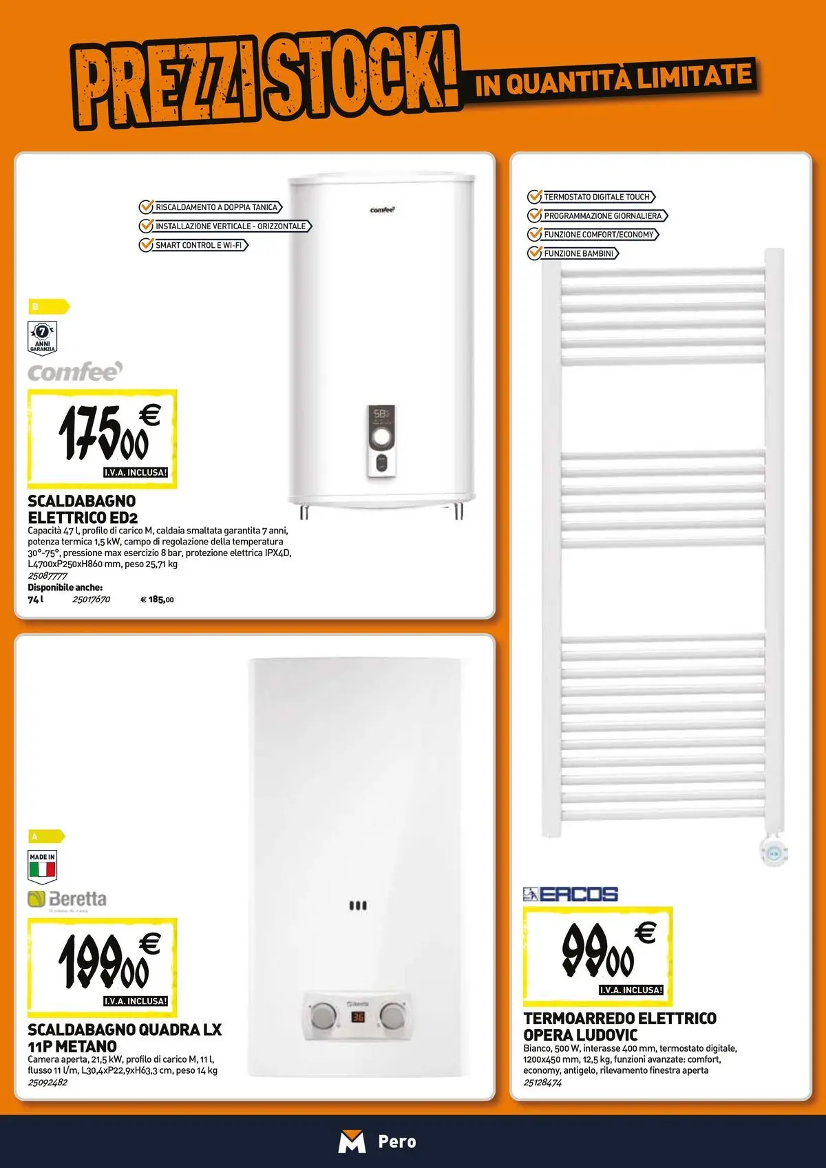 Nuovo TECNOMAT - Straordinari prezzi stock! dal 23/04/2026 > offerte anteprima 🛍️ | Pagina: 8 | Prodotti: Scaldabagno, Caldaia, Tanica