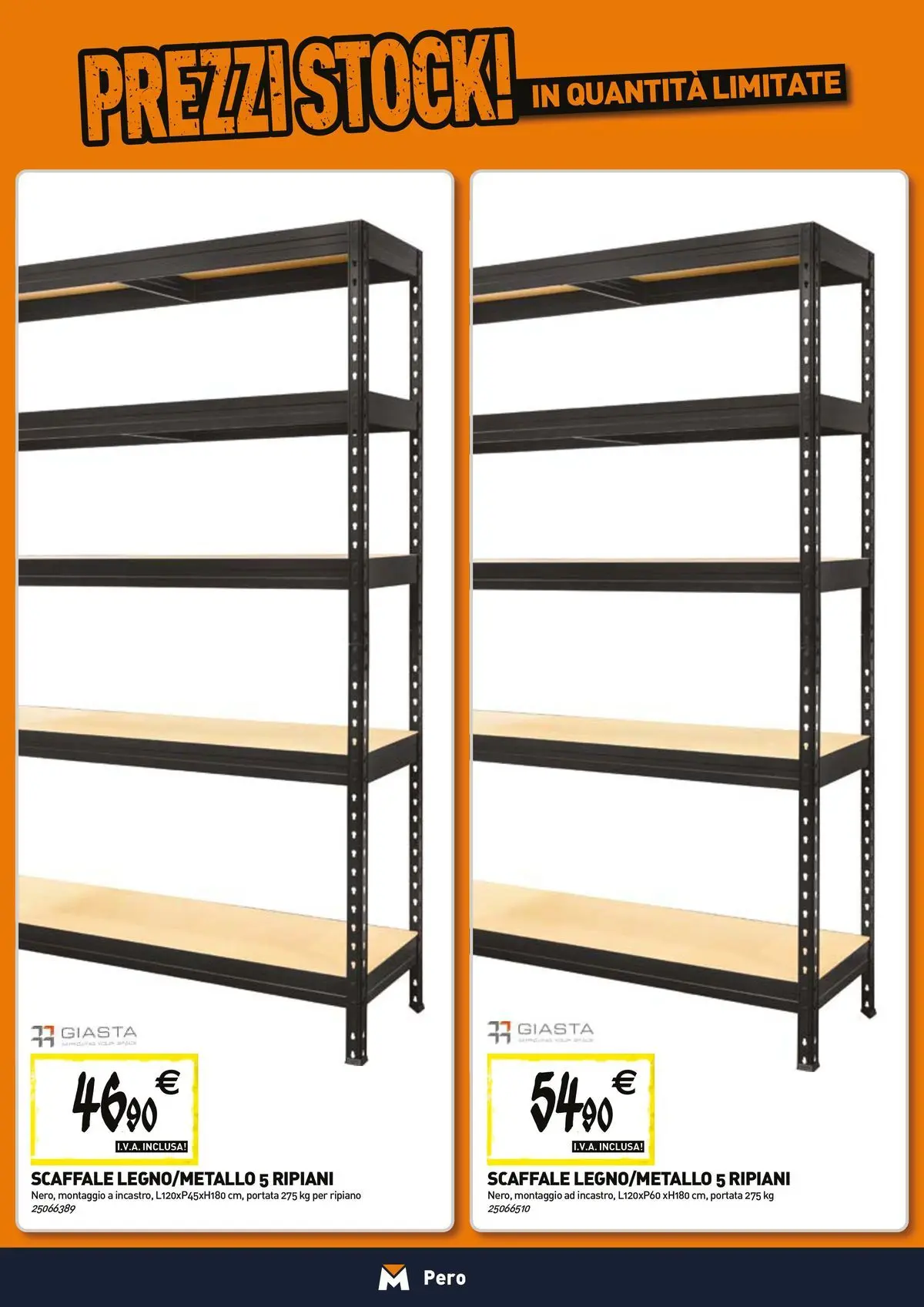Nuovo TECNOMAT - Straordinari prezzi stock! dal 23/04/2026 > offerte anteprima 🛍️ | Pagina: 15 | Prodotti: Ripiano, Scaffale