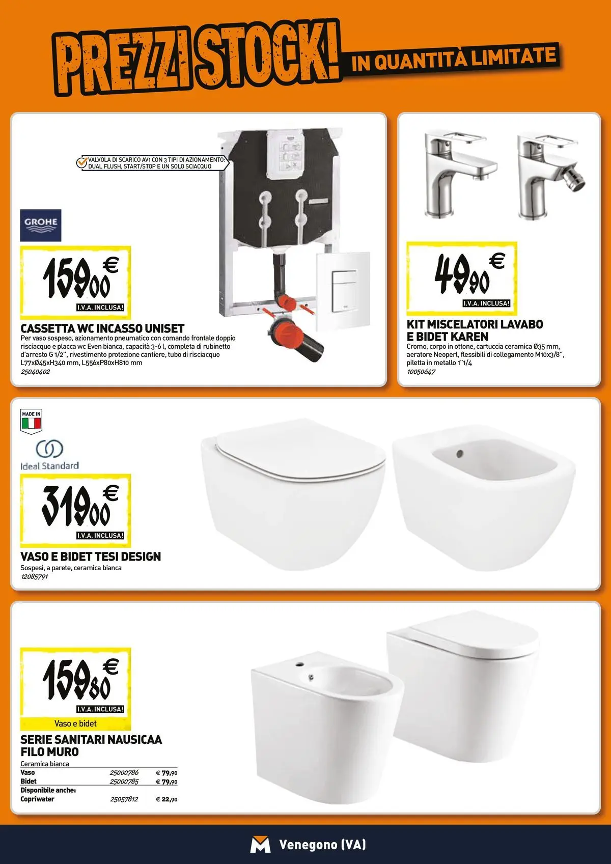 Nuovo TECNOMAT - Straordinari prezzi stock! dal 23/04/2026 > offerte anteprima 🛍️ | Pagina: 5 | Prodotti: Tubo, WC, Vaso