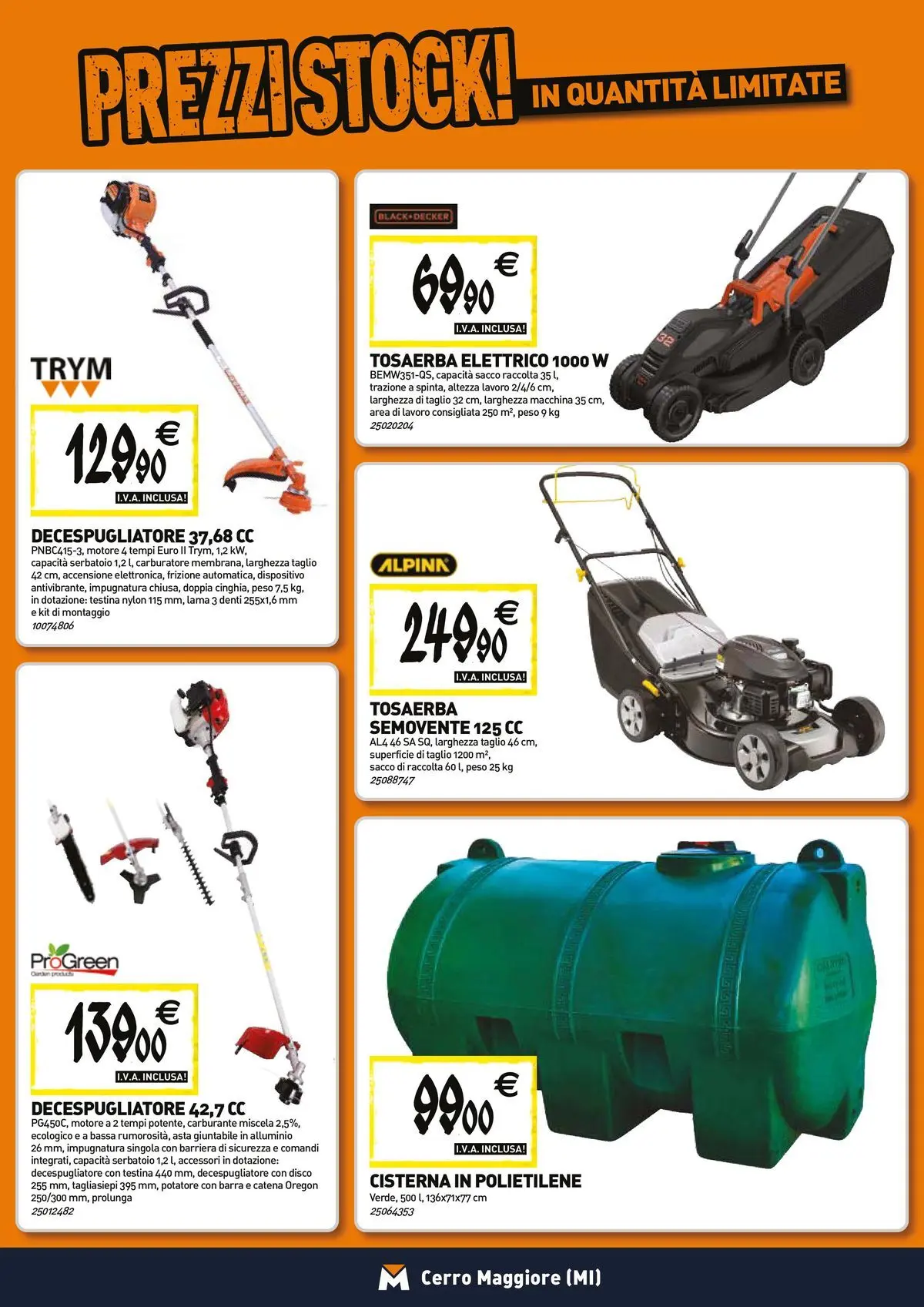 Nuovo TECNOMAT - Straordinari prezzi stock! dal 23/04/2026 > offerte anteprima 🛍️ | Pagina: 17 | Prodotti: Tagliasiepi, Decespugliatore, Disco, Alluminio