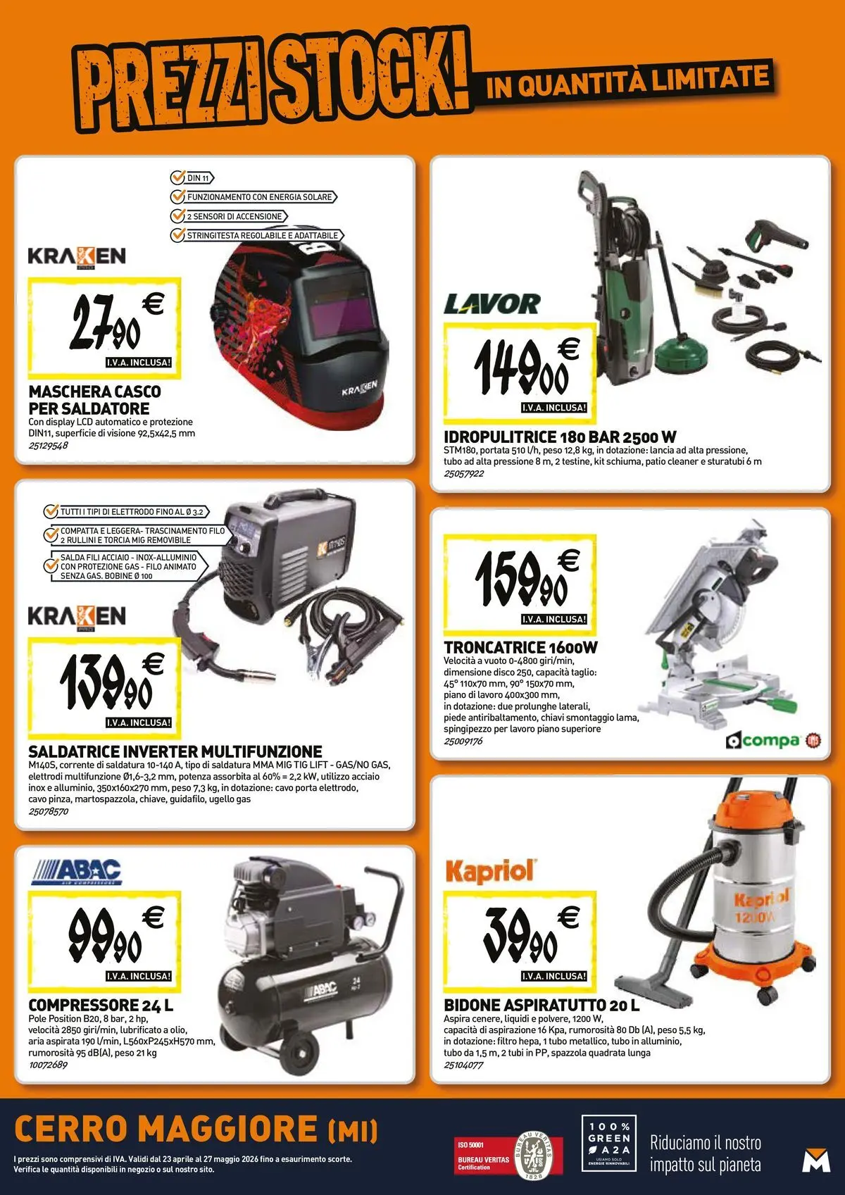 Nuovo TECNOMAT - Straordinari prezzi stock! dal 23/04/2026 > offerte anteprima 🛍️ | Pagina: 19 | Prodotti: Maschera, Tubo, Cavo, Disco