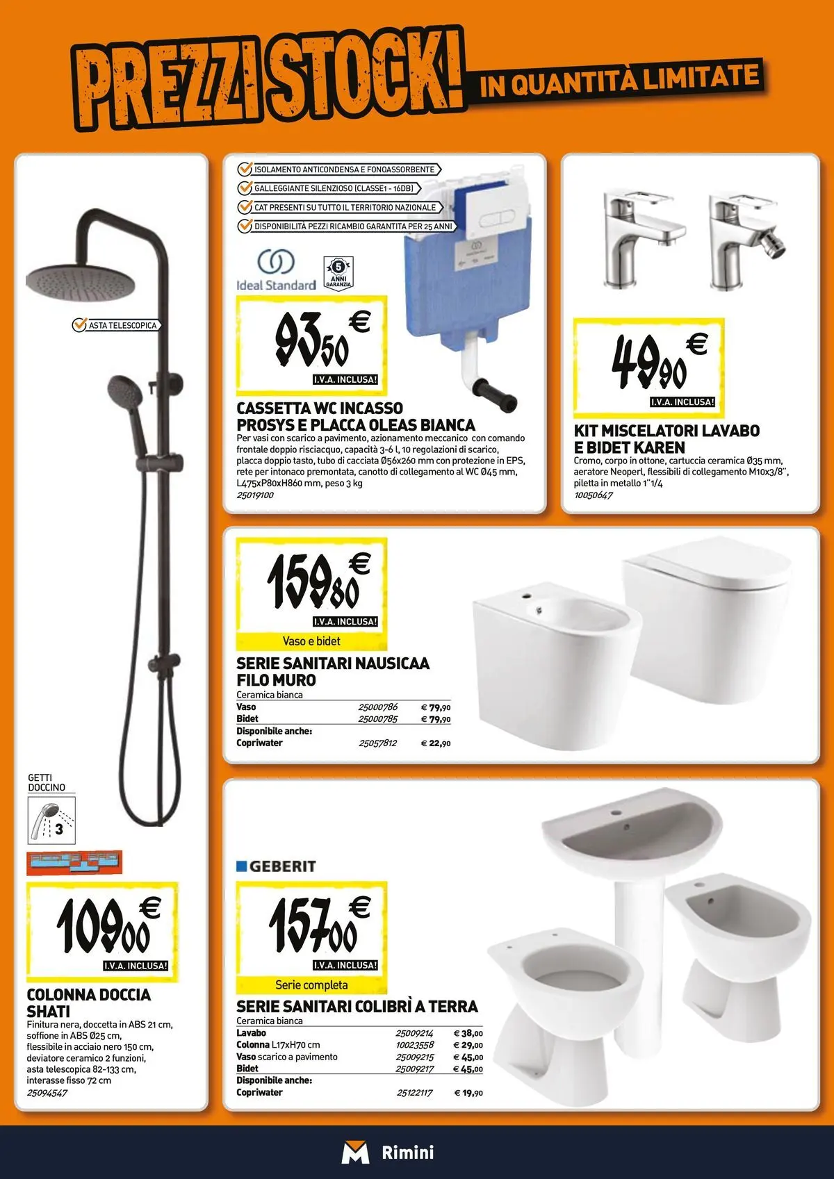 Nuovo TECNOMAT - Straordinari prezzi stock! dal 23/04/2026 > offerte anteprima 🛍️ | Pagina: 5 | Prodotti: Tubo, Doccia, Vaso, Terra