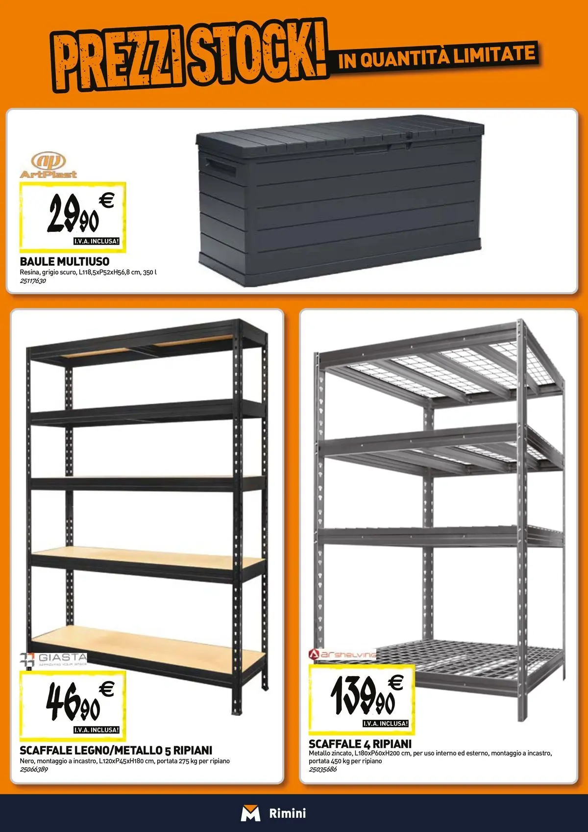 Nuovo TECNOMAT - Straordinari prezzi stock! dal 23/04/2026 > offerte anteprima 🛍️ | Pagina: 15 | Prodotti: Ripiano, Scaffale, Baule