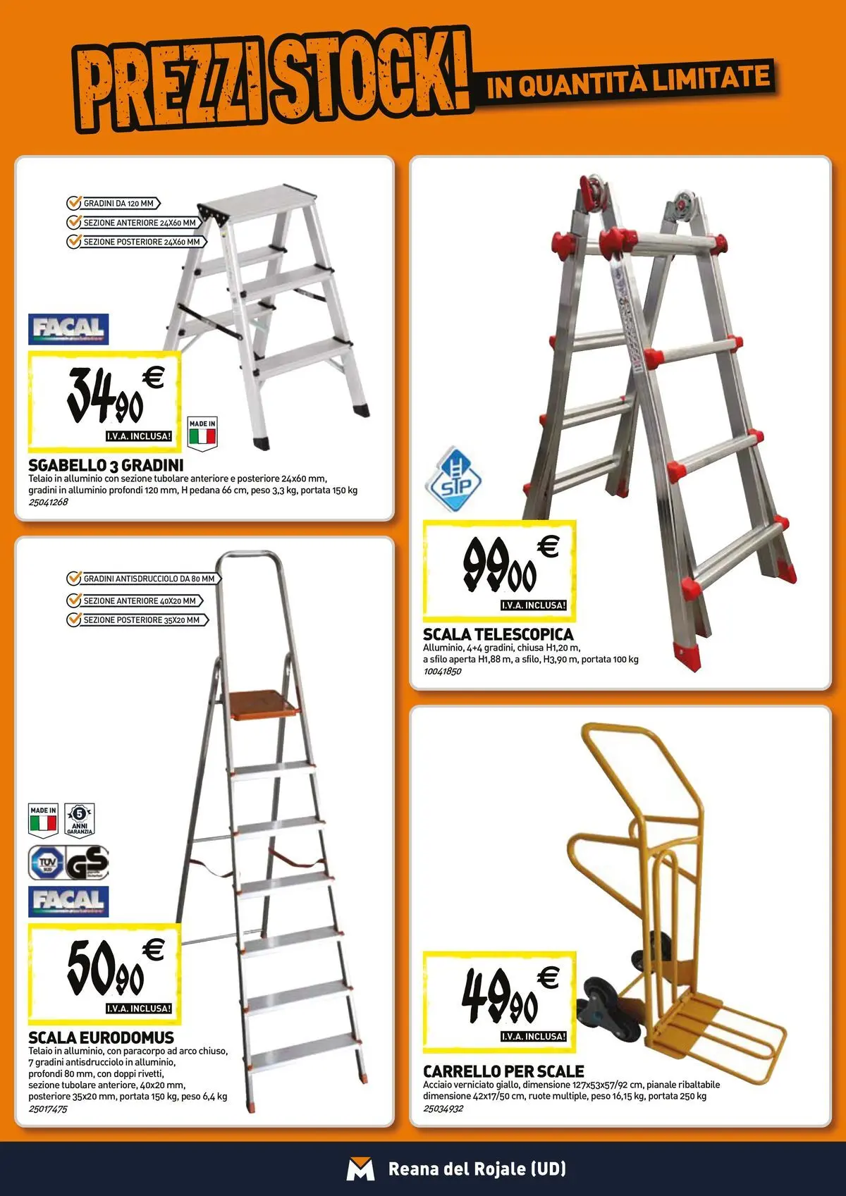 Nuovo TECNOMAT - Straordinari prezzi stock! dal 23/04/2026 > offerte anteprima 🛍️ | Pagina: 14 | Prodotti: Carrello, Sgabello, Scala, Alluminio