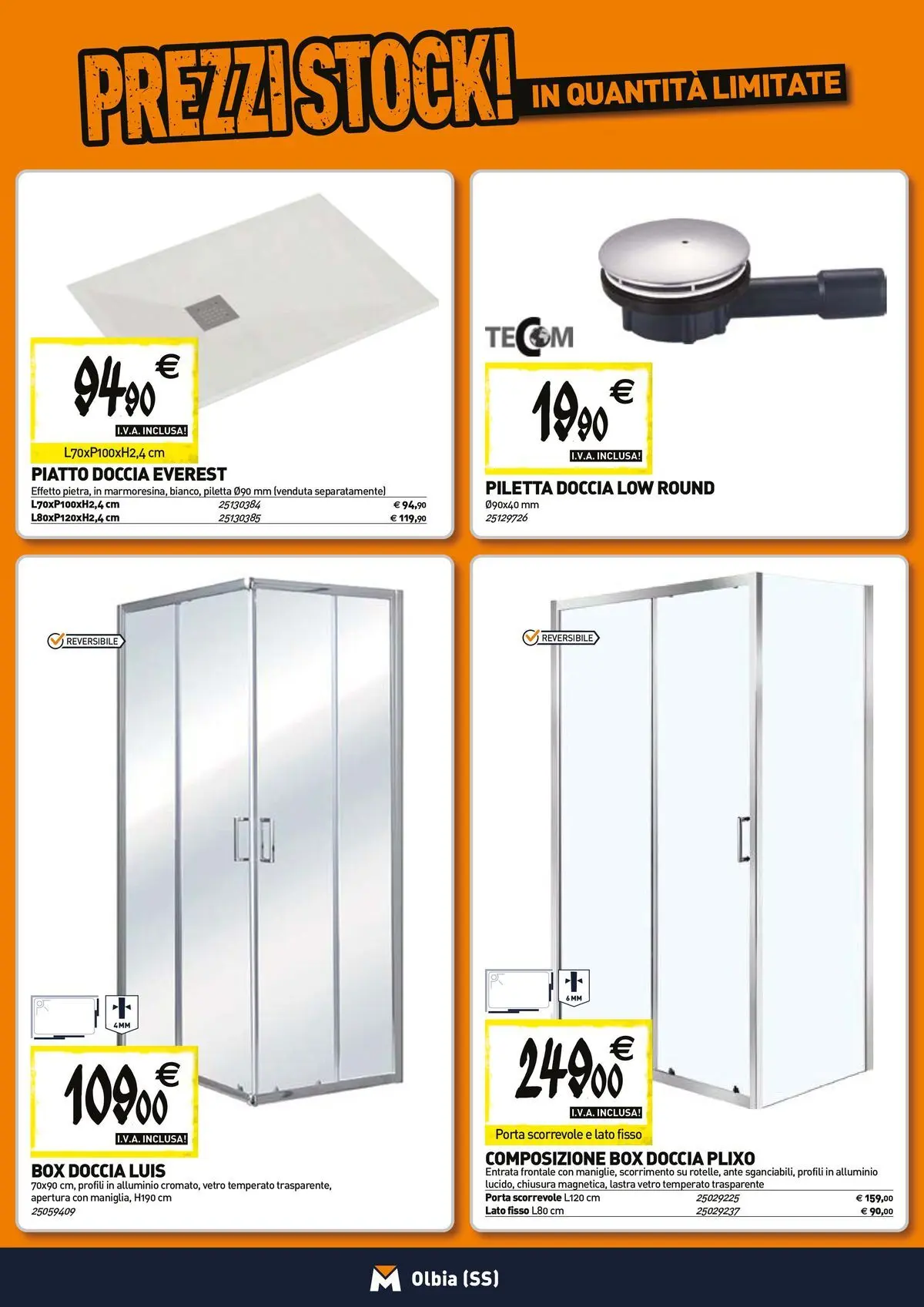 Nuovo TECNOMAT - Straordinari prezzi stock! dal 23/04/2026 > offerte anteprima 🛍️ | Pagina: 2 | Prodotti: Box doccia, Piatto, Alluminio, Doccia