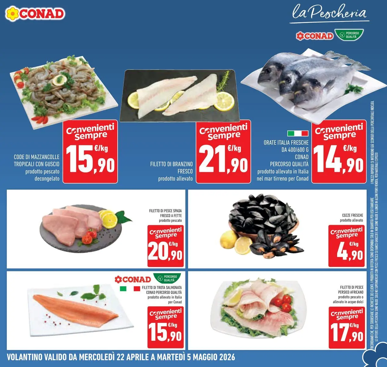 Volantino Conad dal 22/04/2026 > Anteprima | Pagina: 9 | Prodotti: Pesce, Cozze, Trota, Pesce spada