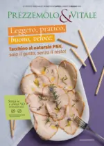 Prezzemolo & Vitale Leggero,pratico,buono,veloce: Tacchino al naturale P&V, solo il gusto, senza il resto! - al 02.05.2026