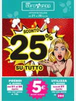 Euro Shop Sconto 25% su tutto - al 26.04.2026