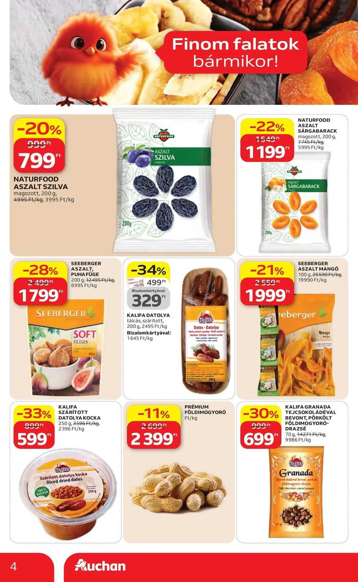 Auchan akciós újság Szolnok - 2026.04.23. -tól/töl > akció, lapozható szórólap 🛍️ | Oldal: 4 | Termékek: Datolya, Szilva, Drazsé, Földimogyoró