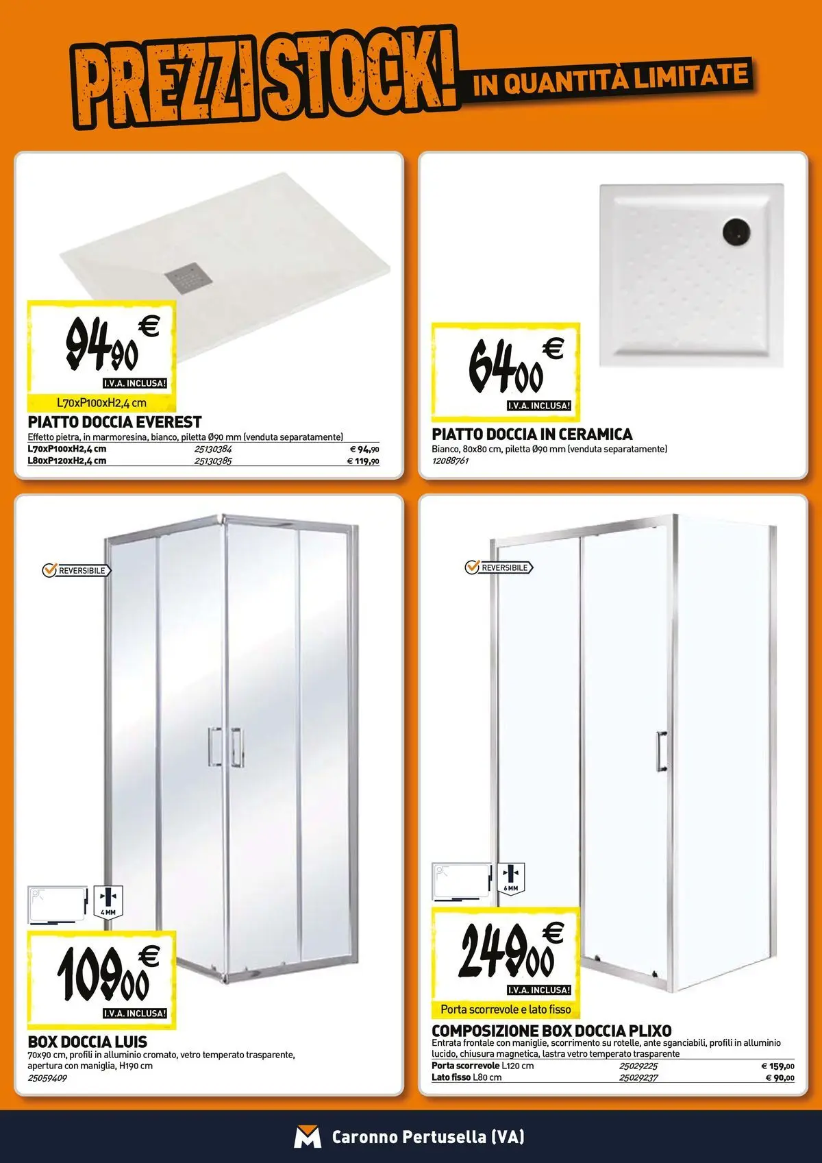 Nuovo TECNOMAT - Straordinari prezzi stock! dal 23/04/2026 > offerte anteprima 🛍️ | Pagina: 2 | Prodotti: Box doccia, Piatto, Alluminio, Doccia