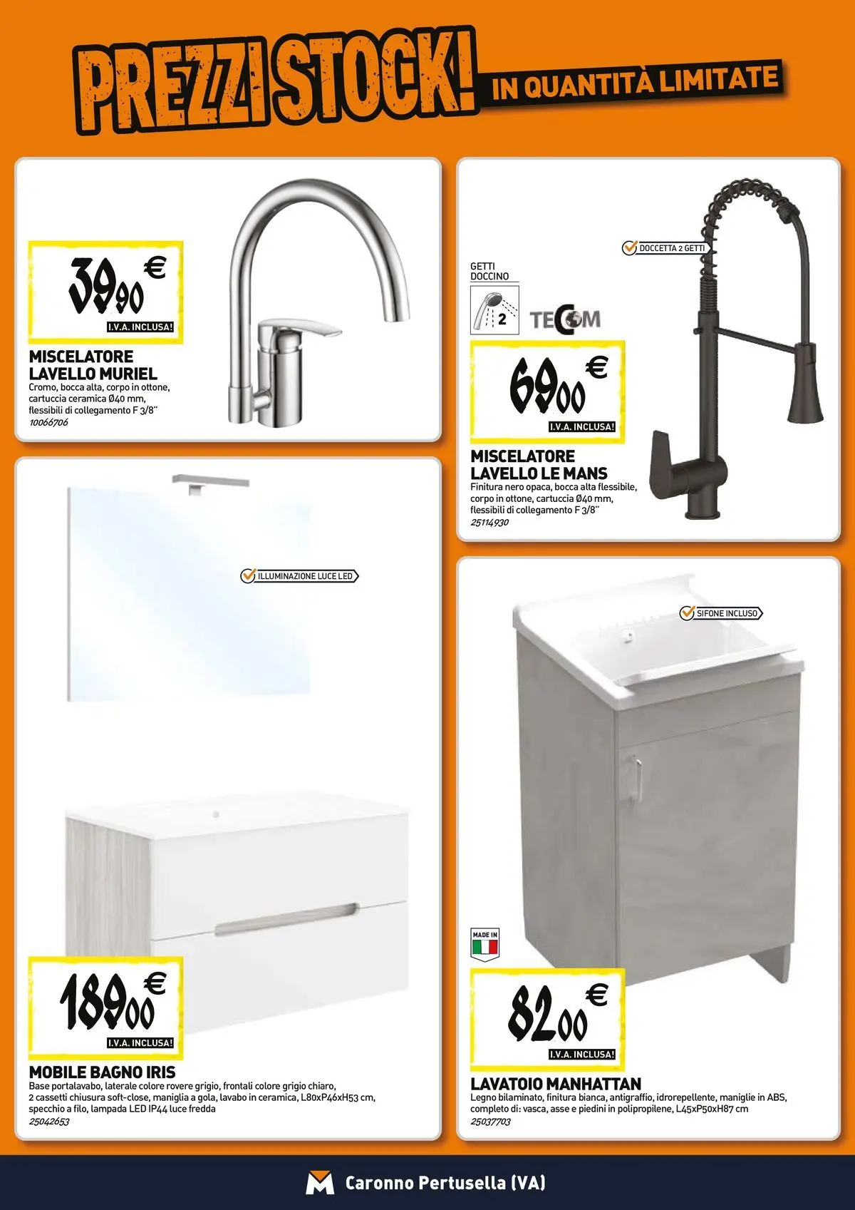 Nuovo TECNOMAT - Straordinari prezzi stock! dal 23/04/2026 > offerte anteprima 🛍️ | Pagina: 6 | Prodotti: Mobile, Miscelatore, Bagno, Specchio
