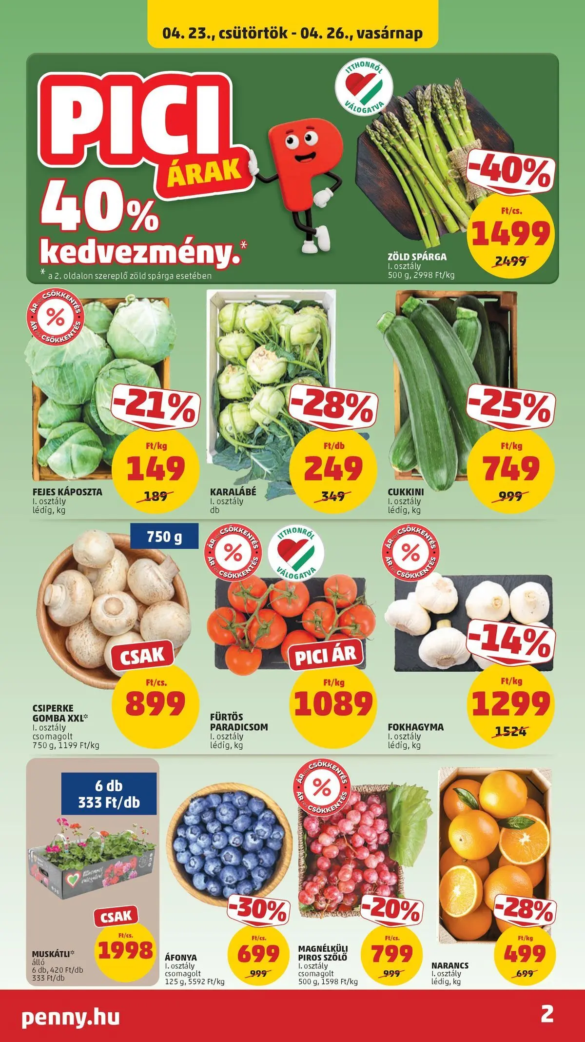 Penny aktuális akciós újság: 2026.04.23.-tól lapozható | Oldal: 2 | Termékek: Fejes káposzta, Gomba, Narancs, Paradicsom
