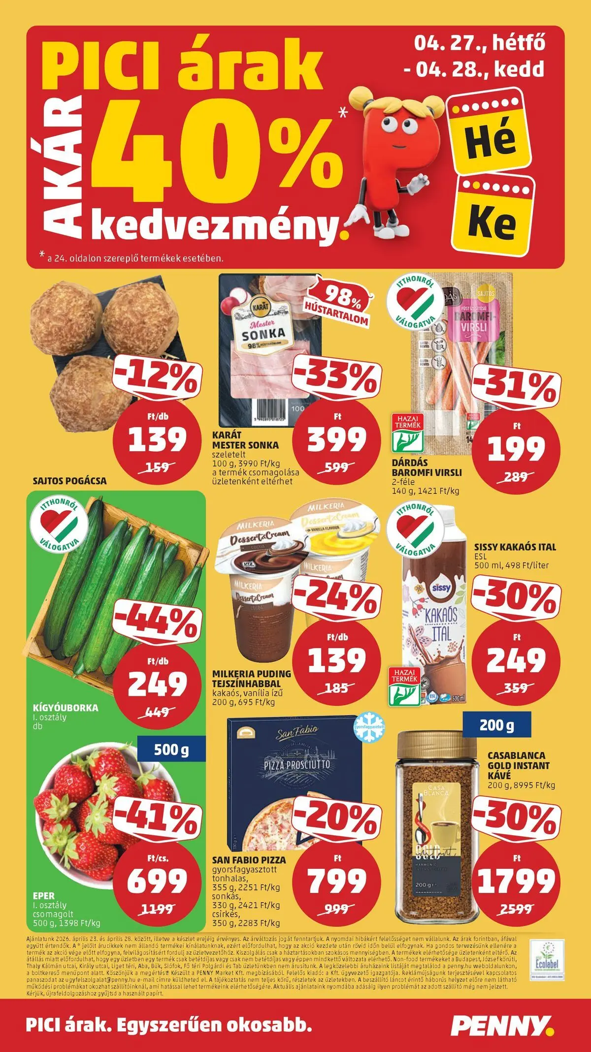Penny aktuális akciós újság: 2026.04.23.-tól lapozható | Oldal: 24 | Termékek: Sonka, Baromfi virsli, Kávé, Instant kávé