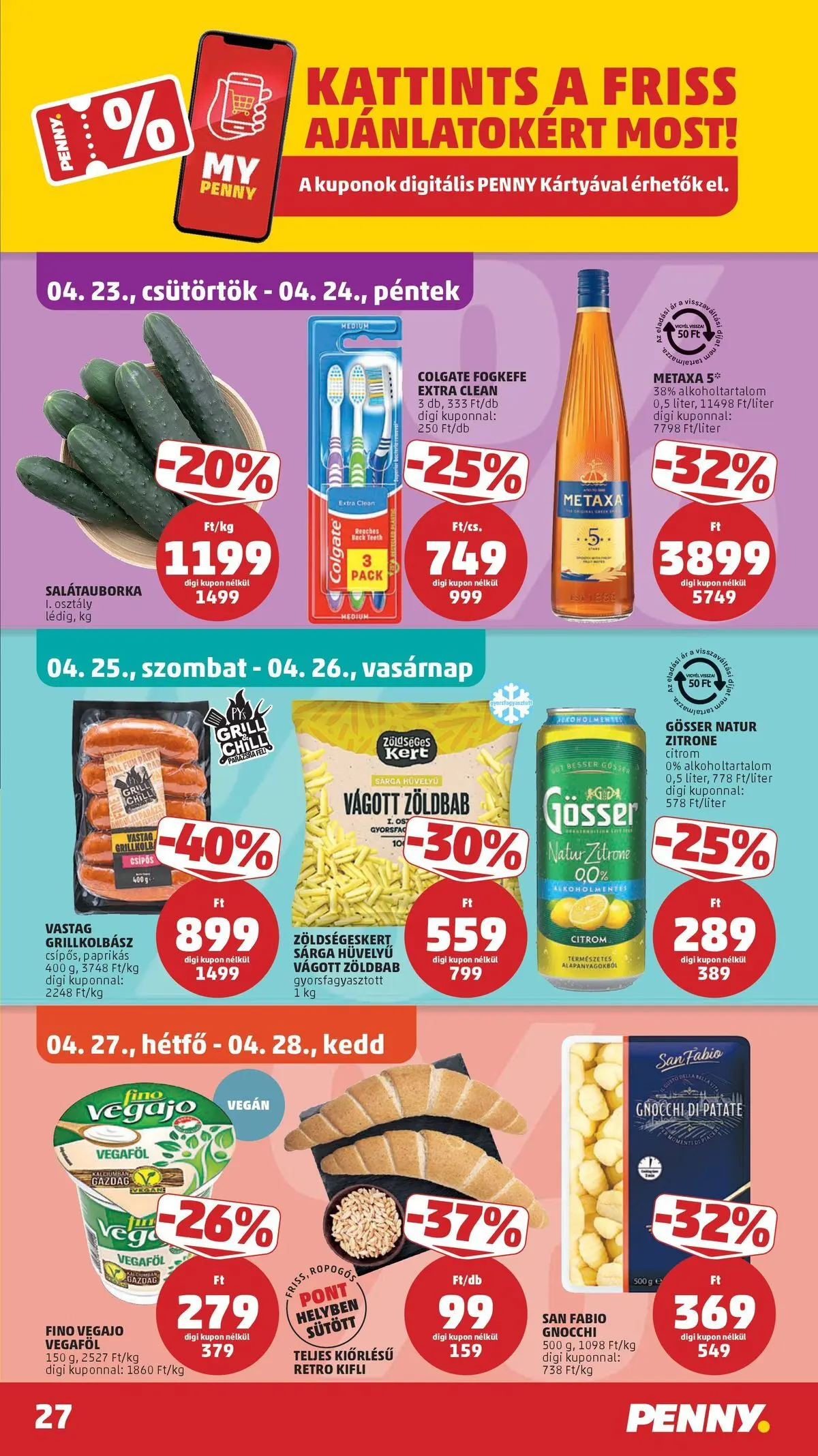 Penny aktuális akciós újság: 2026.04.23.-tól lapozható | Oldal: 27 | Termékek: Grillkolbász, Gösser, Fogkefe, Zöldbab