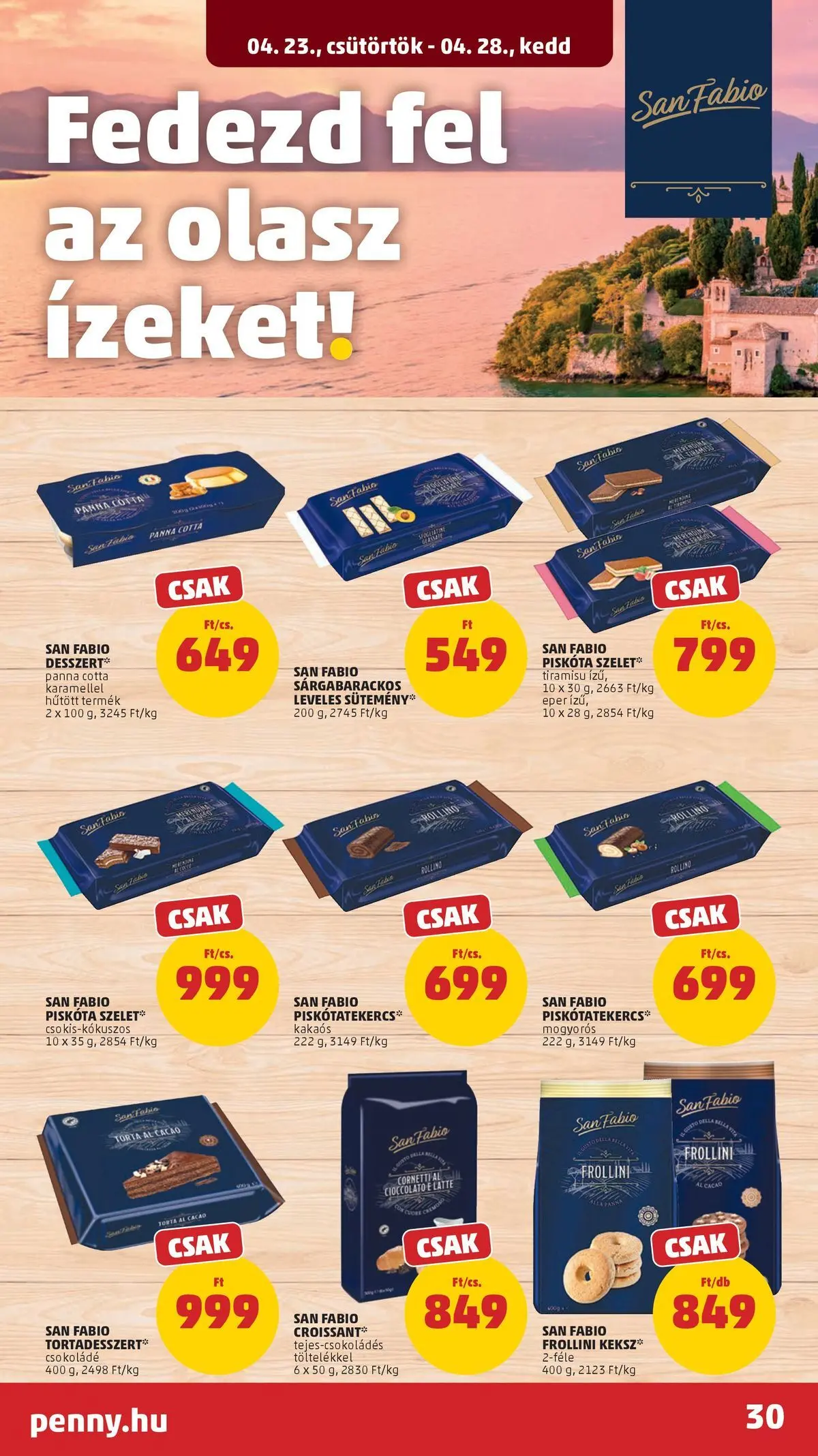 Penny aktuális akciós újság: 2026.04.23.-tól lapozható | Oldal: 30 | Termékek: Croissant, Csokoládé, Eper, Panna cotta