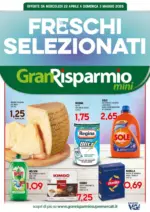 Gran Risparmio FRESCHI SELEZIONATI - al 03.05.2026