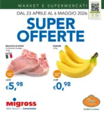 Migross Supermercati & Market Super offerte - al 06.05.2026
