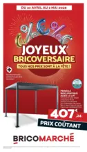 Bricomarch&eacute; Joyeux Bricoversaire tous nos prix sont &agrave; la f&ecirc;te ! - au 02.05.2026