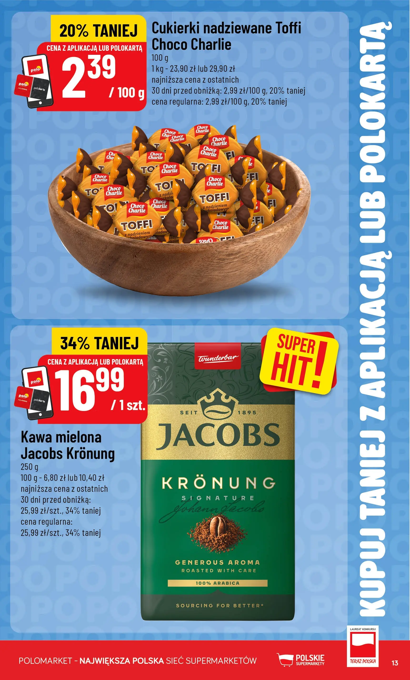 Nowa POLOmarket gazetka od jutra 22.04.2026 | Strona: 13 | Produkty: Kawa, Cukierki