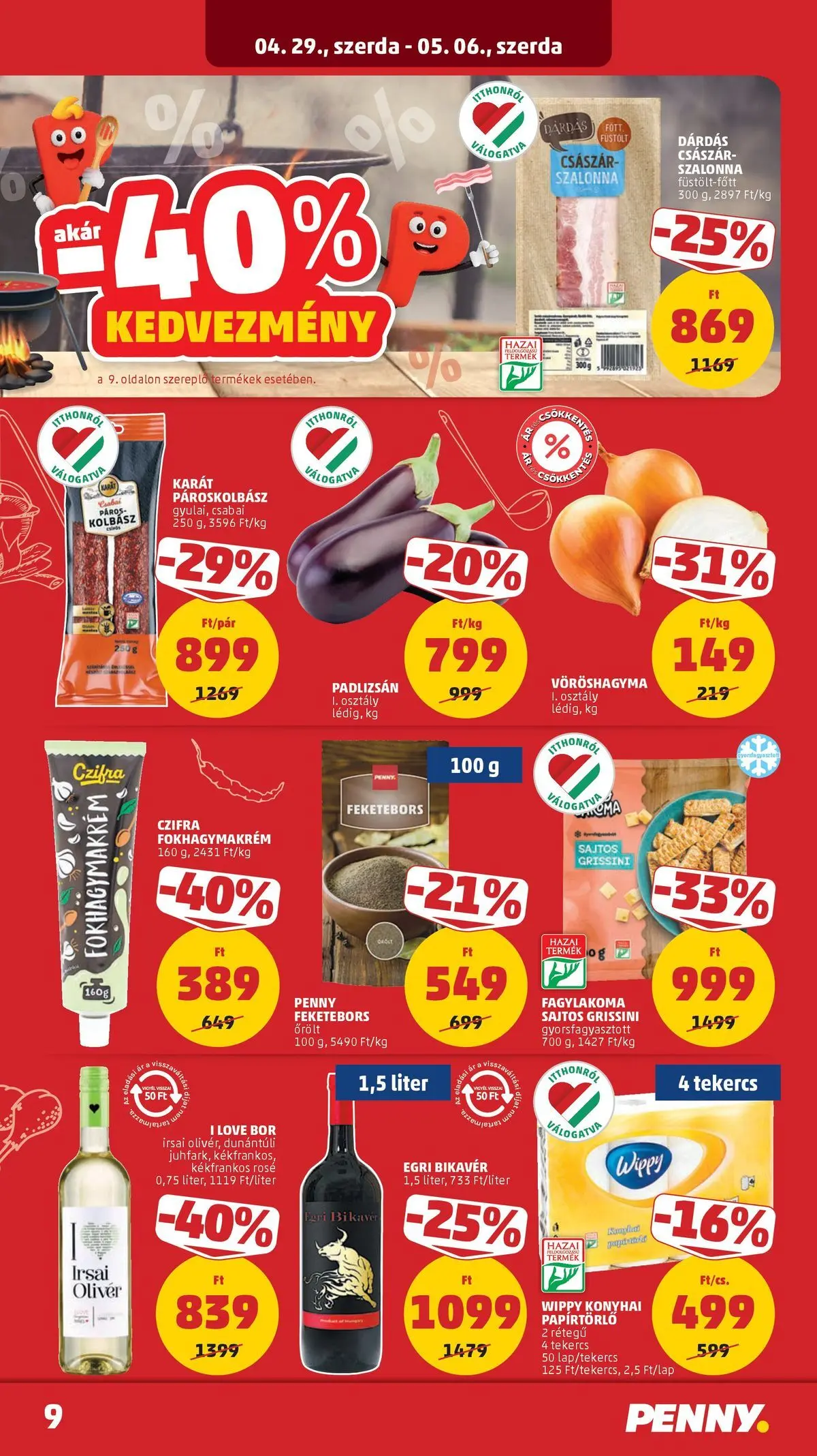 PENNY - Penny újság érvényessége 2026.05.06-ig: 2026.04.29.-tól lapozható | Oldal: 9 | Termékek: Padlizsán, Kolbász, Grissini, Bor