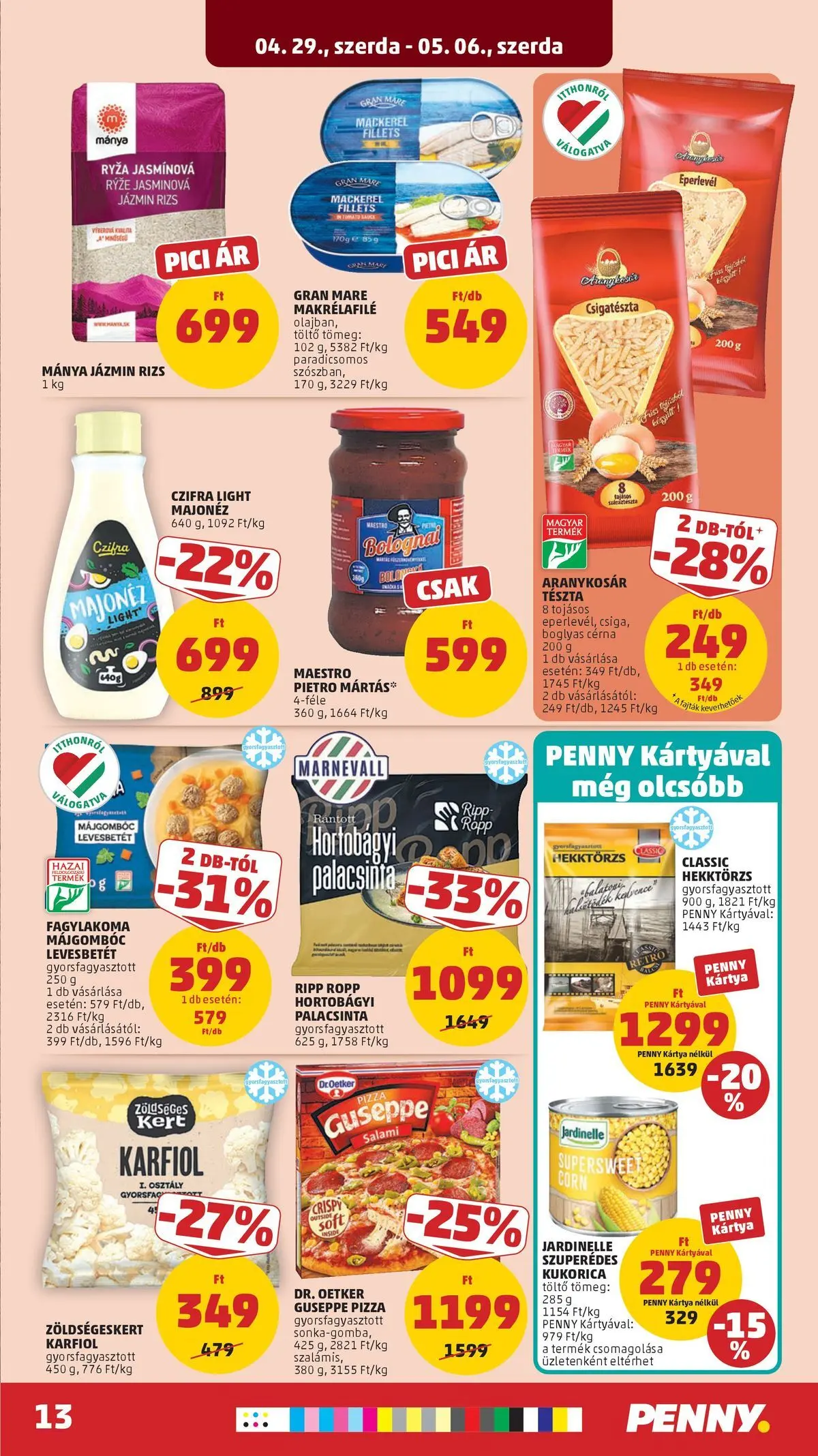 PENNY - Penny újság érvényessége 2026.05.06-ig: 2026.04.29.-tól lapozható | Oldal: 13 | Termékek: Májgombóc levesbetét, Pizza, Rizs, Tészta
