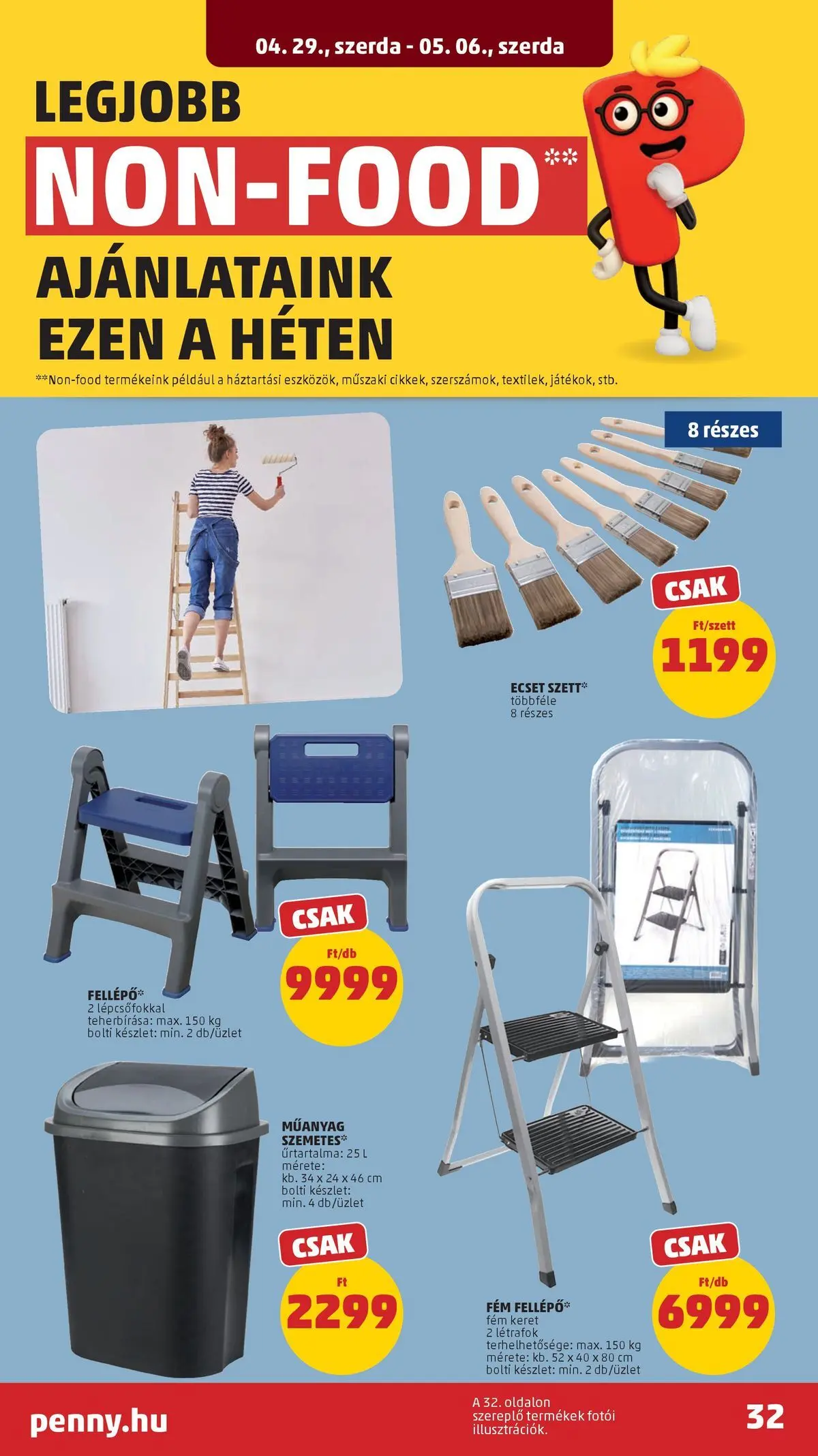 PENNY - Penny újság érvényessége 2026.05.06-ig: 2026.04.29.-tól lapozható | Oldal: 32 | Termékek: Szemetes, Ecset