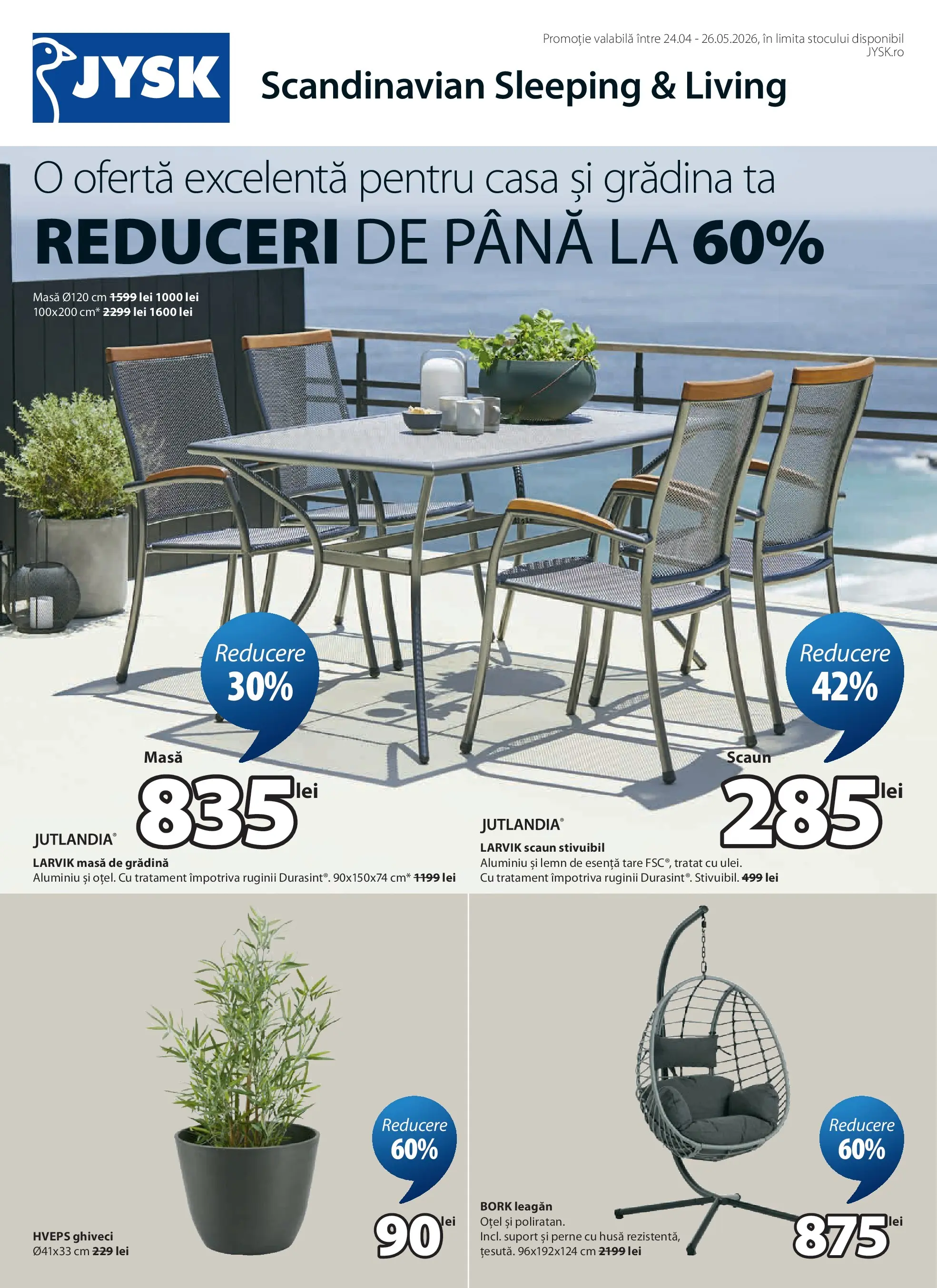 JYSK Catalog - Oferta 24.04.2026 - 26.05.2026 | Pagină: 1 | Produse: Masă, Scaun, Ghiveci, Ulei