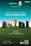Hisense TENTEZ D&rsquo;OBTENIR VOTRE PRODUIT 100% REMBOURS&Eacute;