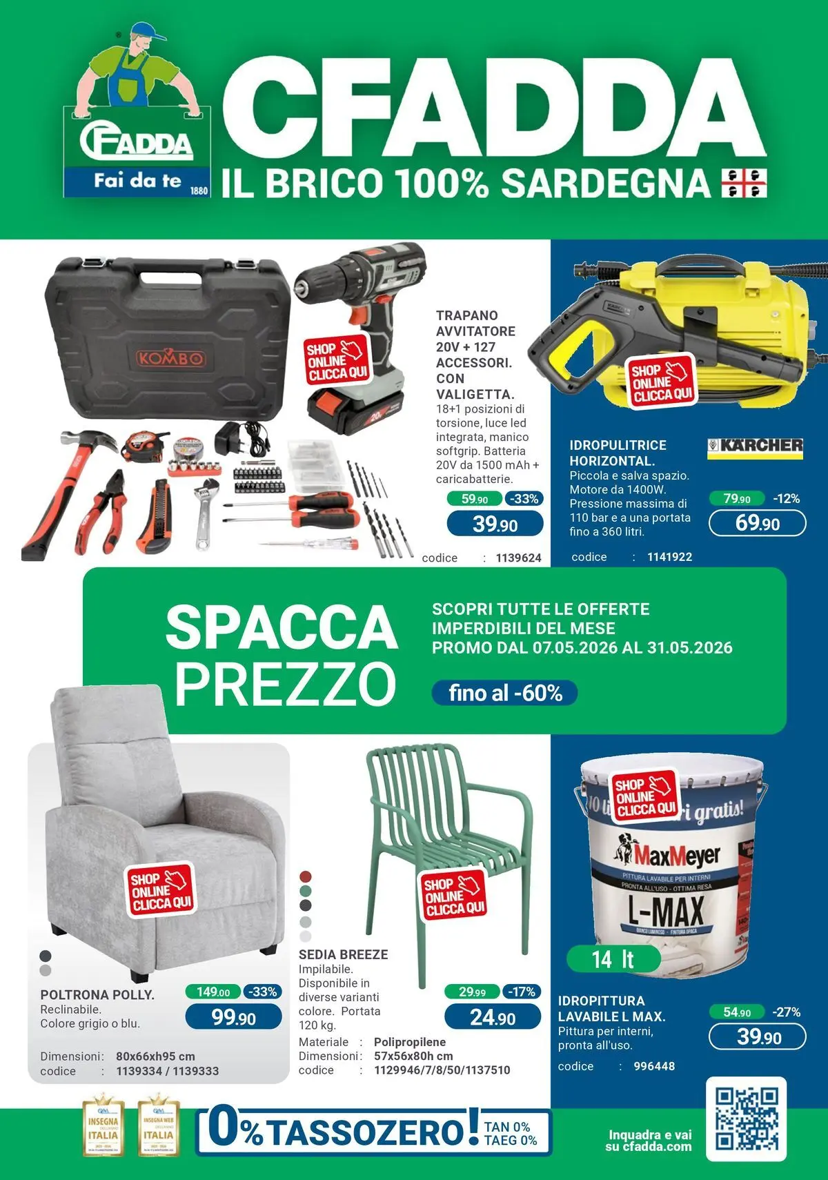 Nuovo CFadda - Spacca Prezzo! dal 06/05/2026 > offerte anteprima 🛍️ | Pagina: 1 | Prodotti: Idropulitrice, Trapano, Poltrona, Sedia