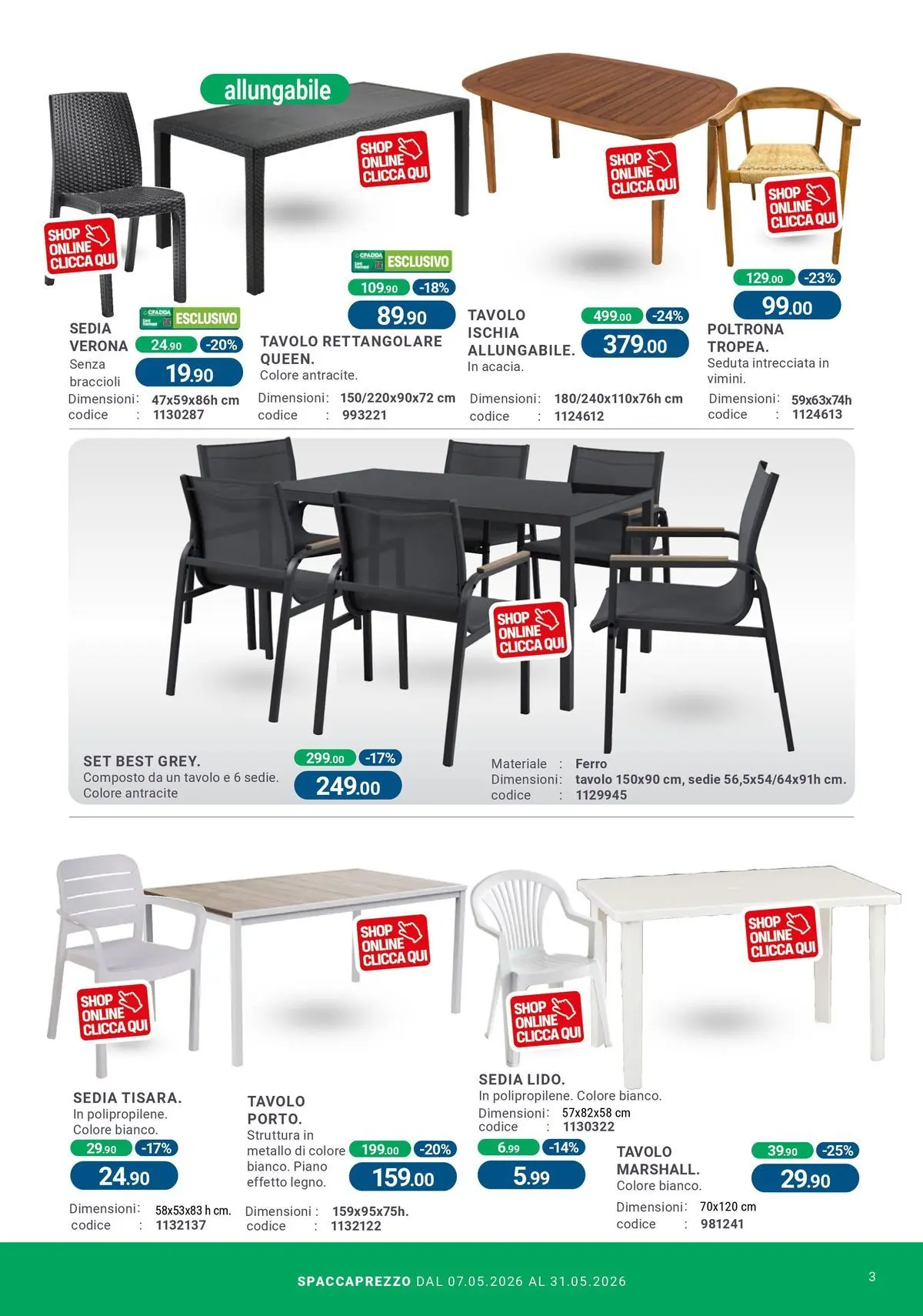 Nuovo CFadda - Spacca Prezzo! dal 06/05/2026 > offerte anteprima 🛍️ | Pagina: 3 | Prodotti: Braccioli, Poltrona, Tavolo, Sedia