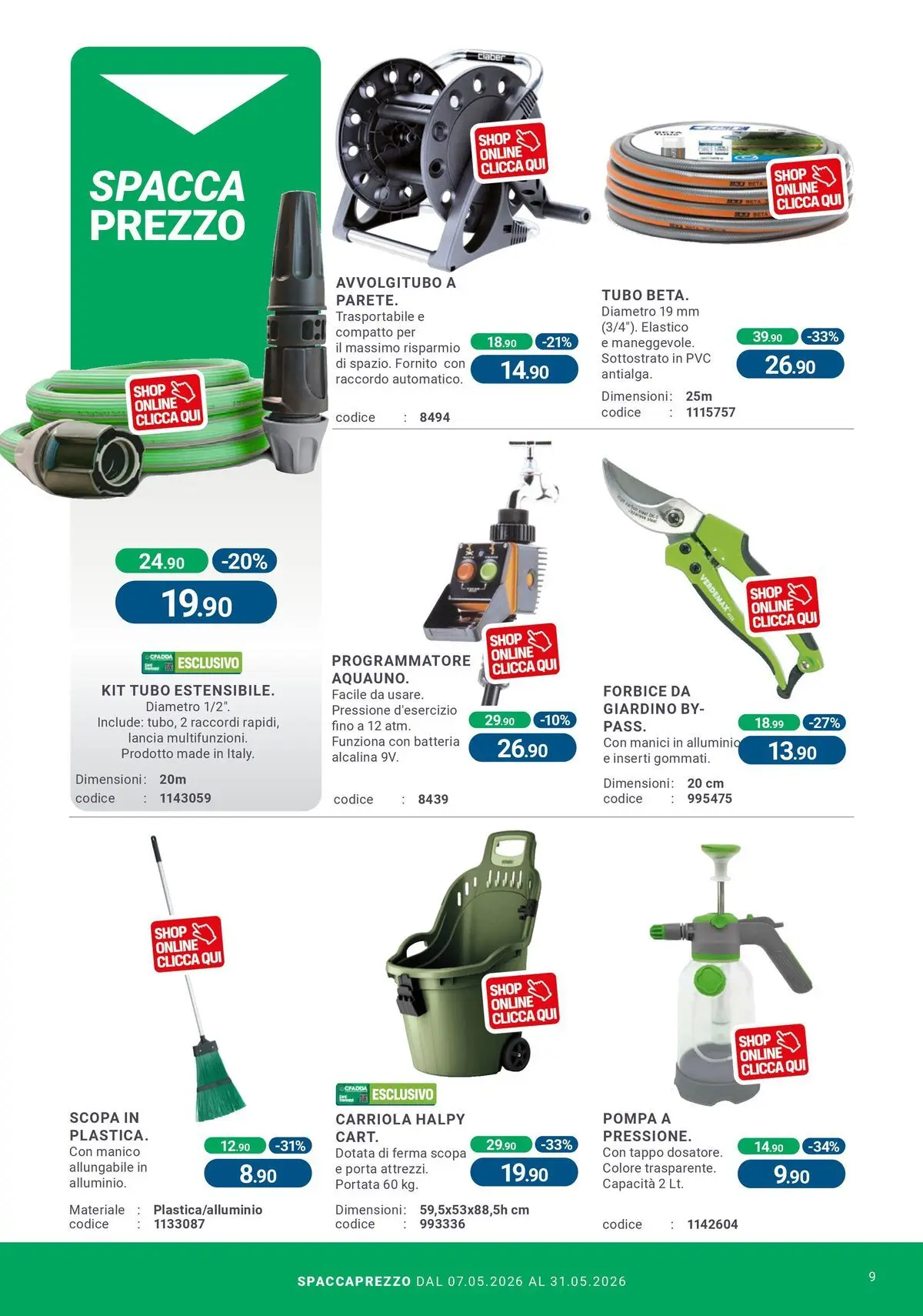 Nuovo CFadda - Spacca Prezzo! dal 06/05/2026 > offerte anteprima 🛍️ | Pagina: 9 | Prodotti: Tubo, Forbice, Carriola, Batteria