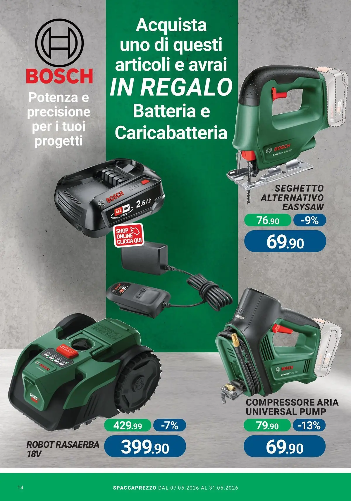 Nuovo CFadda - Spacca Prezzo! dal 06/05/2026 > offerte anteprima 🛍️ | Pagina: 14 | Prodotti: Compressore, Rasaerba, Robot, Batteria