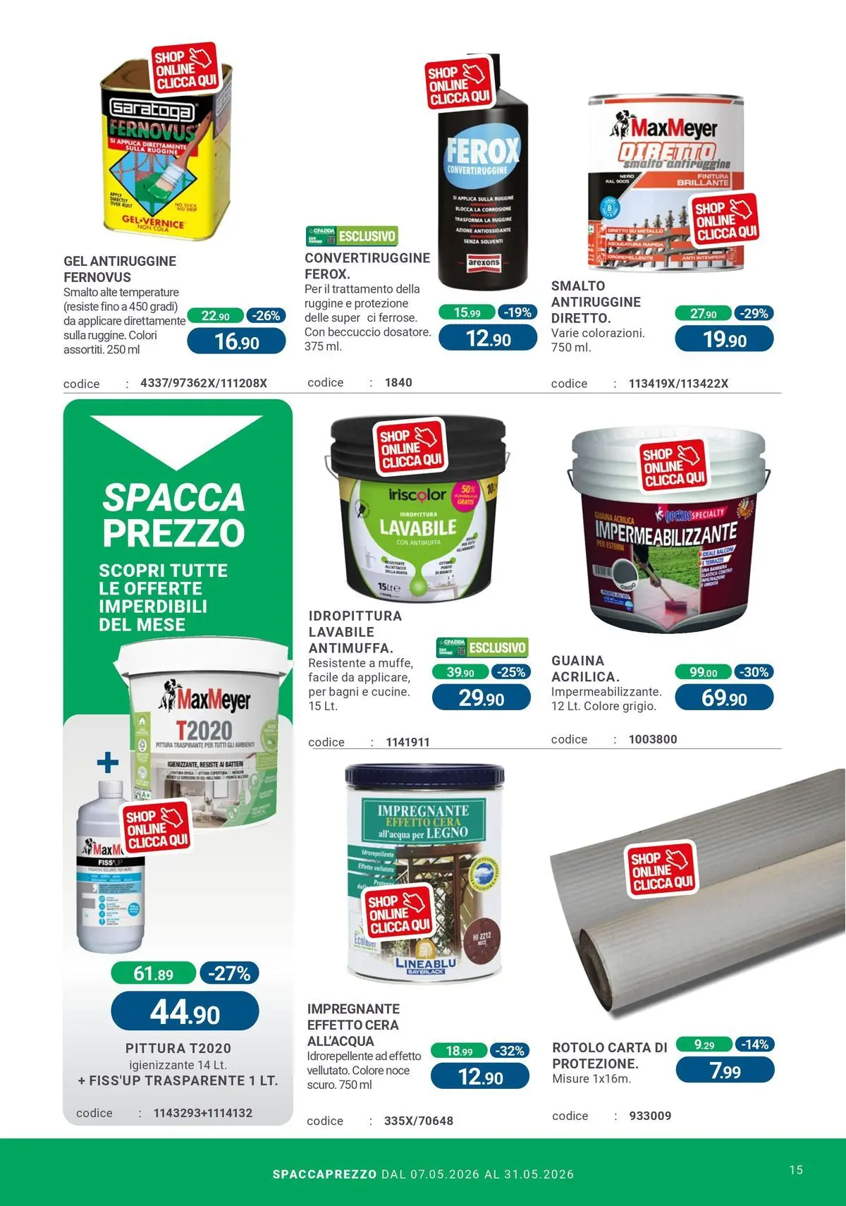 Nuovo CFadda - Spacca Prezzo! dal 06/05/2026 > offerte anteprima 🛍️ | Pagina: 15 | Prodotti: Impregnante, Pittura