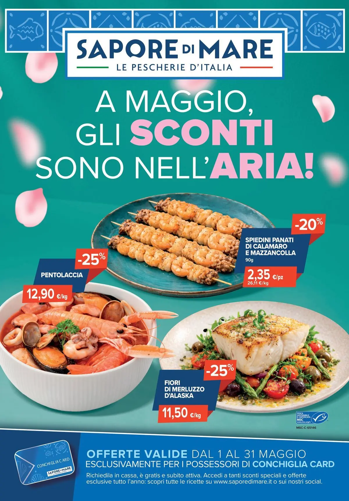 Nuovo Sapore di mare - A Maggio gli sconti sono nell'aria! dal 30/04/2026 > offerte anteprima 🛍️ | Pagina: 1 | Prodotti: Merluzzo, Pesca, Spiedini