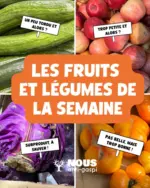 Nous anti gaspi Une s&eacute;lection de fruits et l&eacute;gumes &agrave; ne pas manquer ! - au 04.05.2026